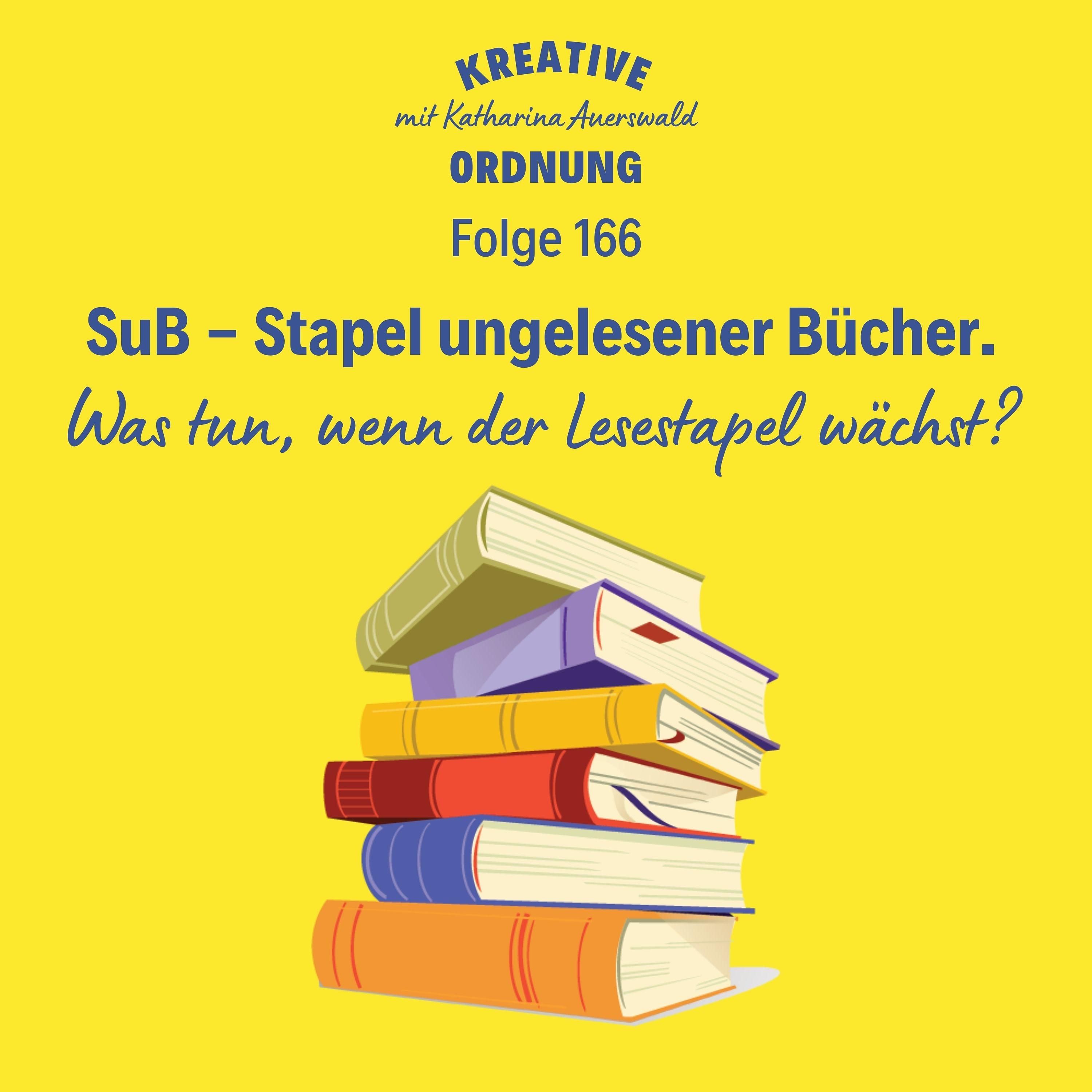 SuB - Stapel ungelesener Bücher (Episode 166)