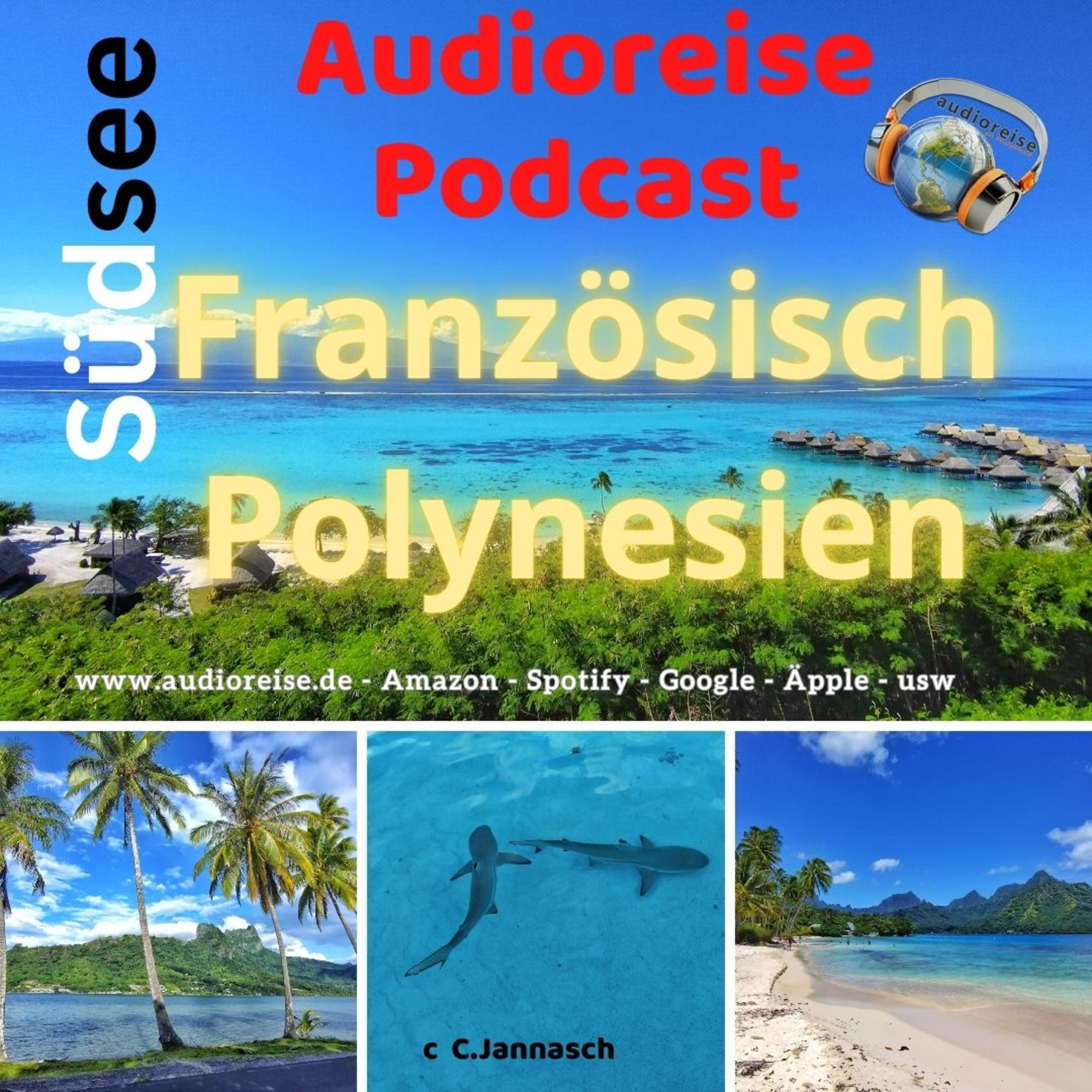 „SüdseeMomente“ Französisch‑Polynesien Folge 1: