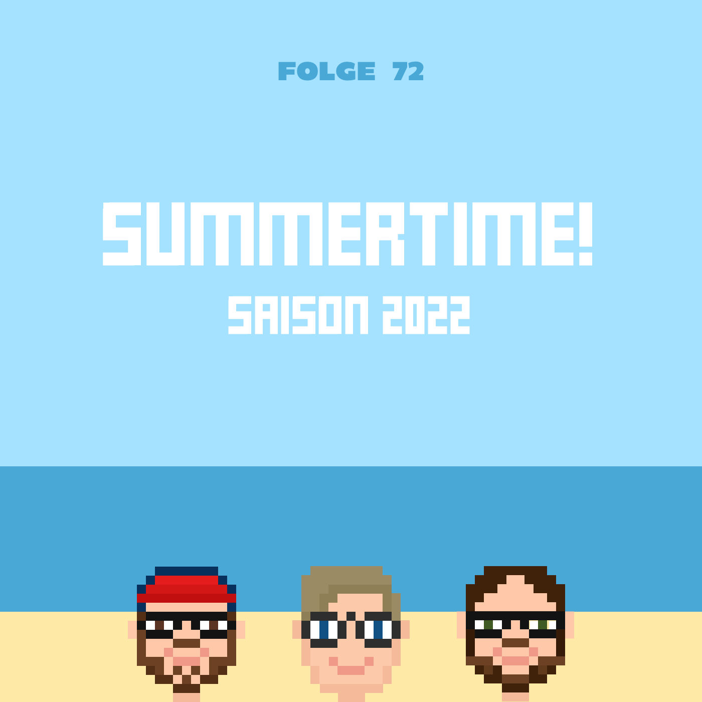 Summertime – Saison 2022 (Folge 72)