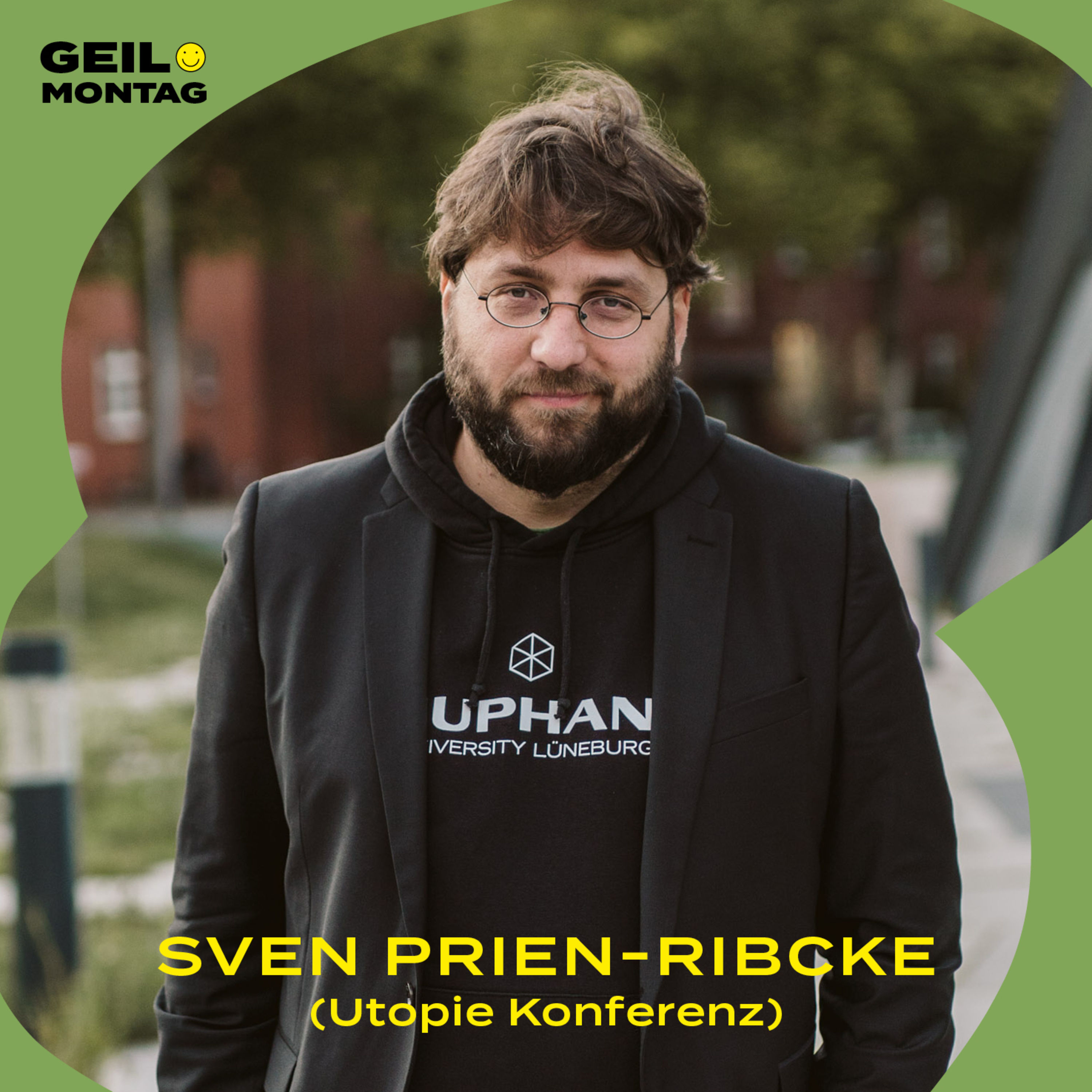 Sven Prien-Ribcke (Utopie Konferenz): Wozu brauchen wir Utopien?