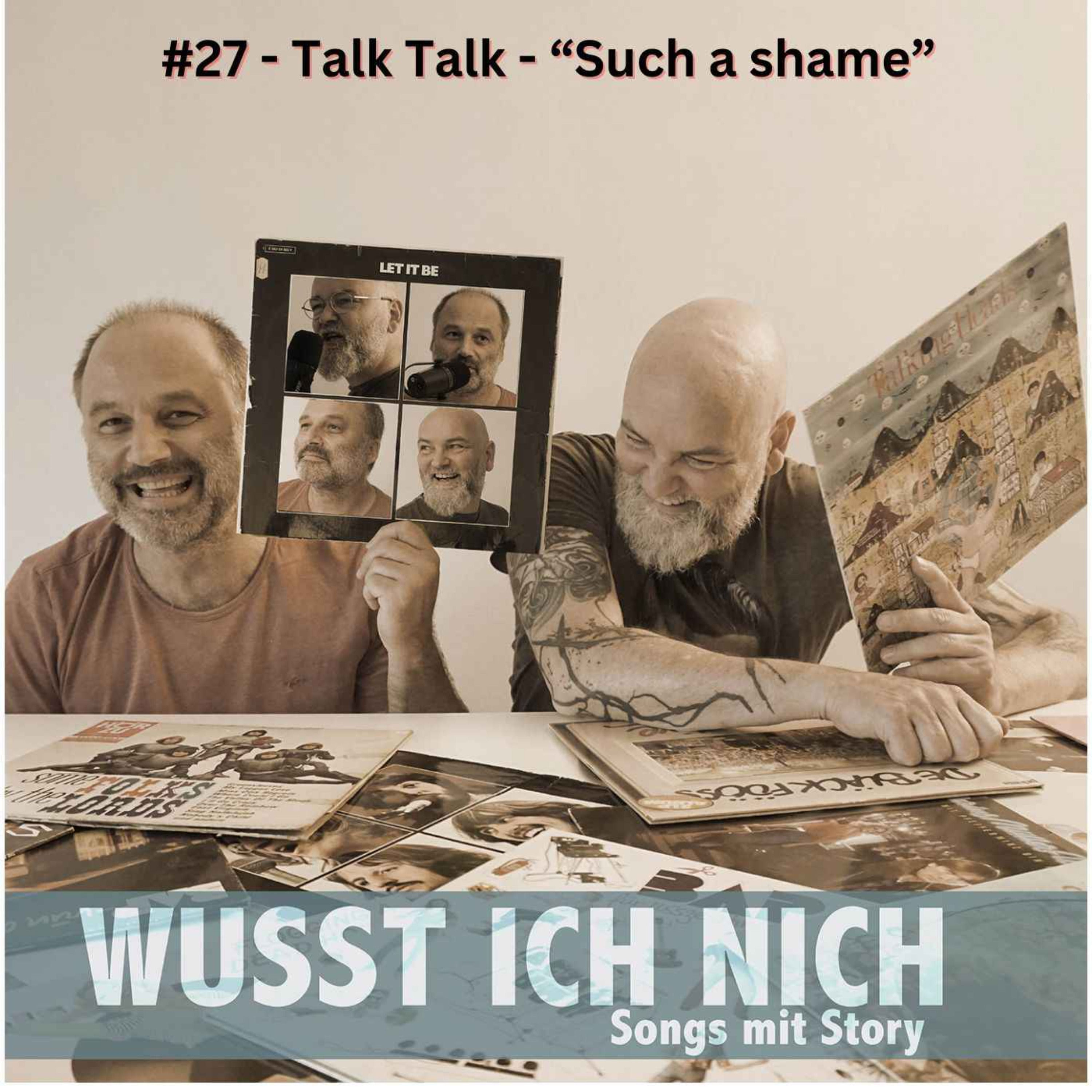 Talk Talk - "Such a shame"