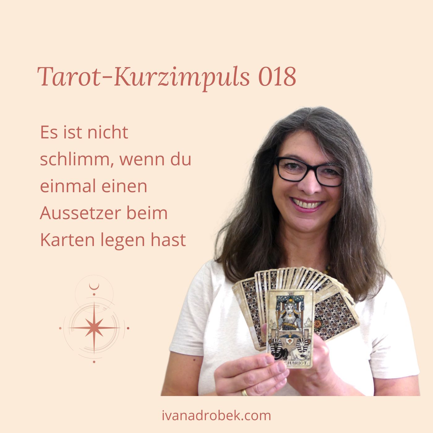 Tarot Kurzimpuls 018: Es ist nicht schlimm, wenn du einmal einen Aussetzer beim Karten legen hast