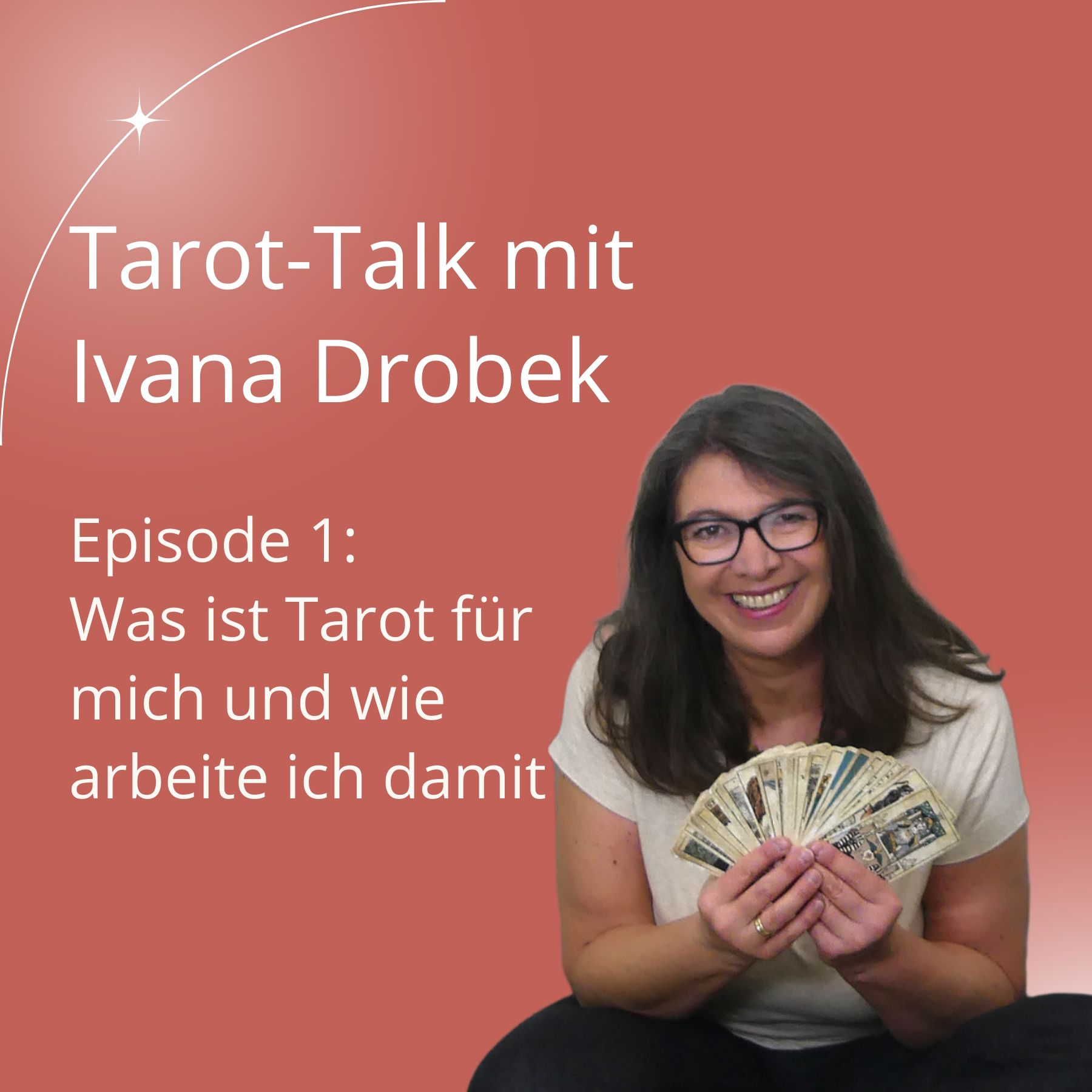 Tarot-Talk Episode 1: Was Tarot für mich ist und wie ich damit arbeite