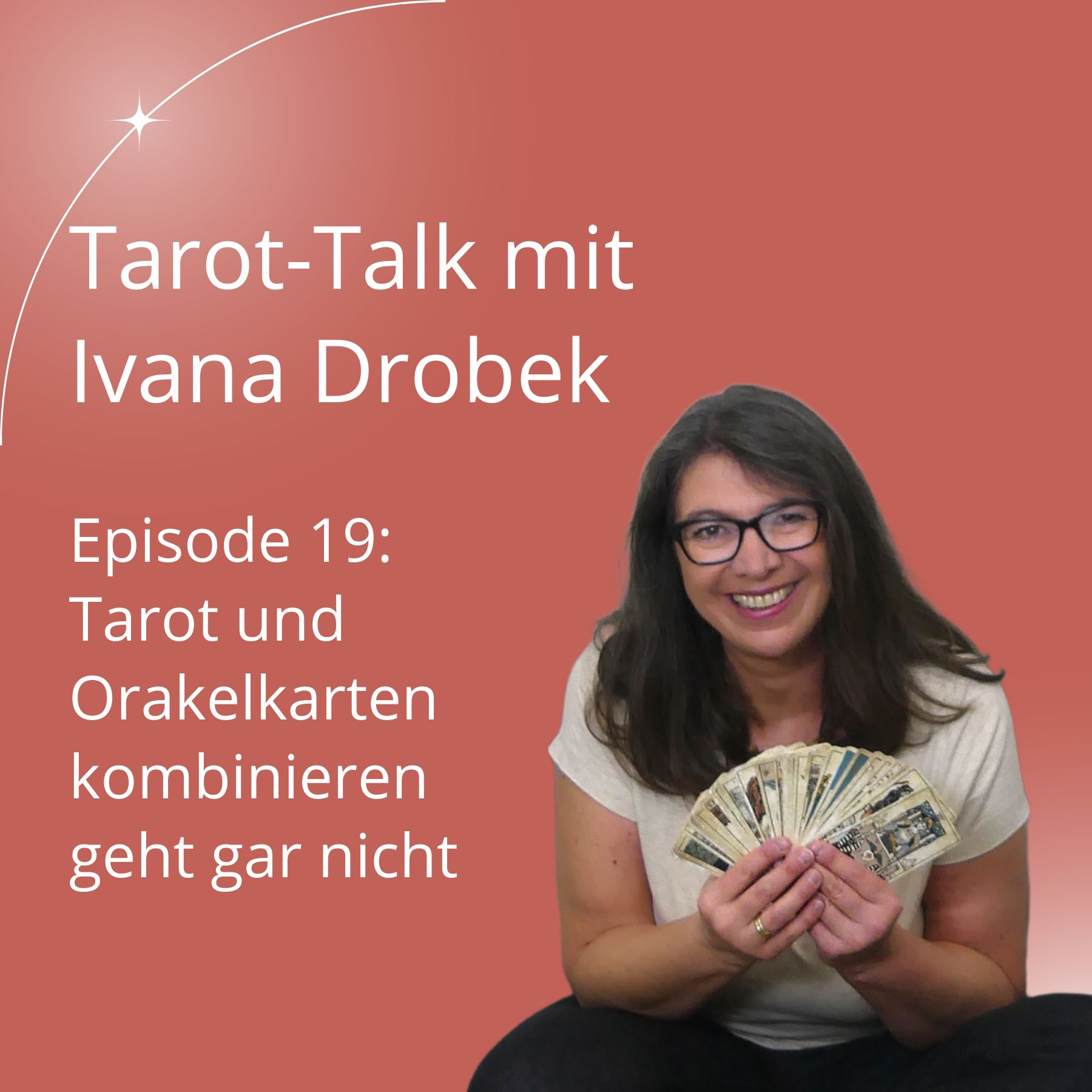 Tarot-Talk Episode 19: Tarot und Orakelkarten kombinieren geht gar nicht