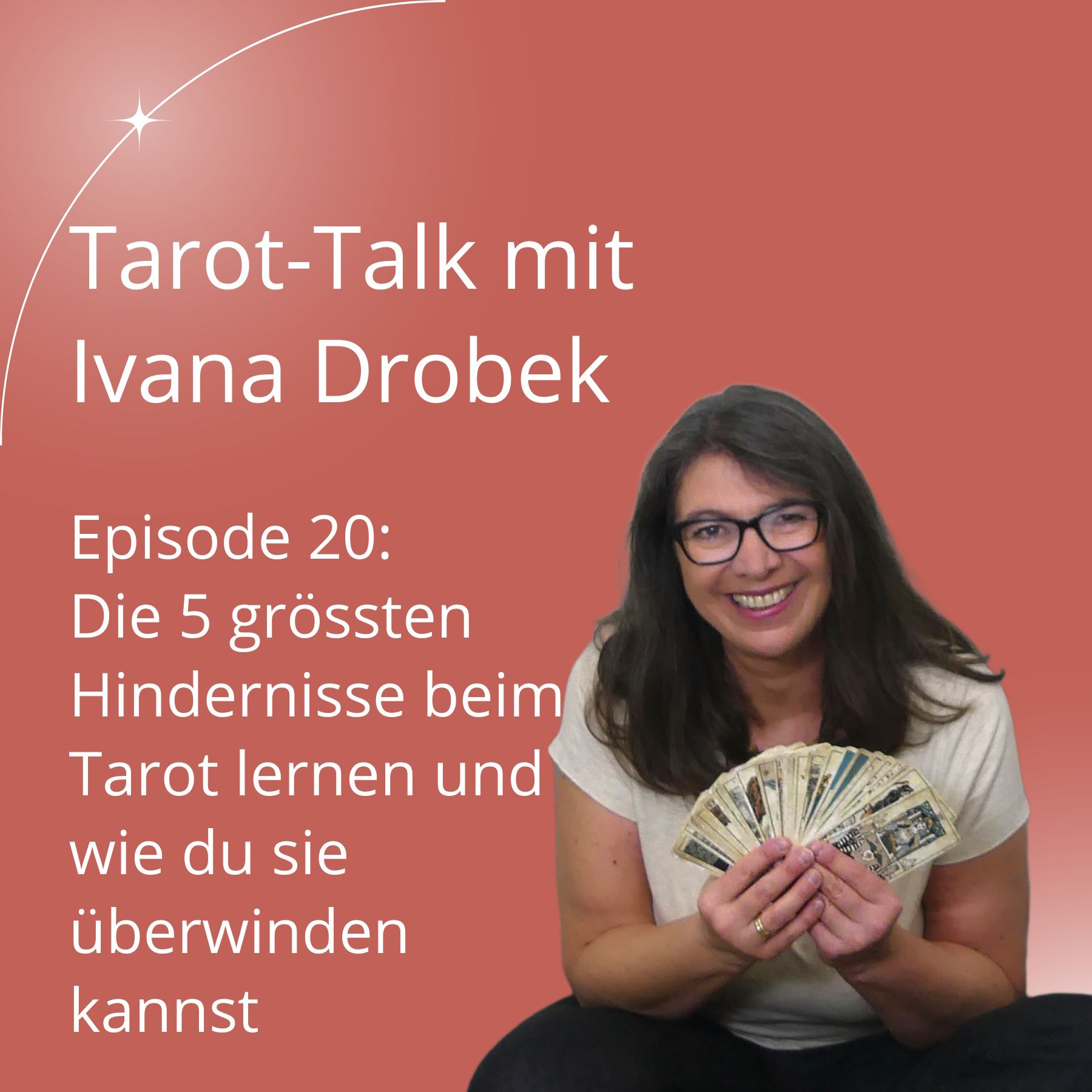 Tarot-Talk Episode 20: Die 5 größten Tarot-Lernhindernisse und wie du sie überwinden kannst