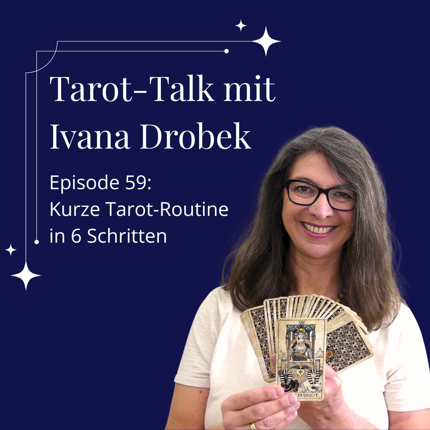 Tarot-Talk Episode 59: Kurze Tarot-Routine in 6 Schritten