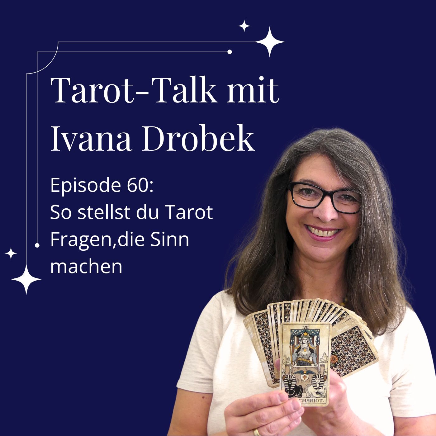 Tarot-Talk Episode 60: So stellst du Tarot die Fragen, die wirklich Sinn machen