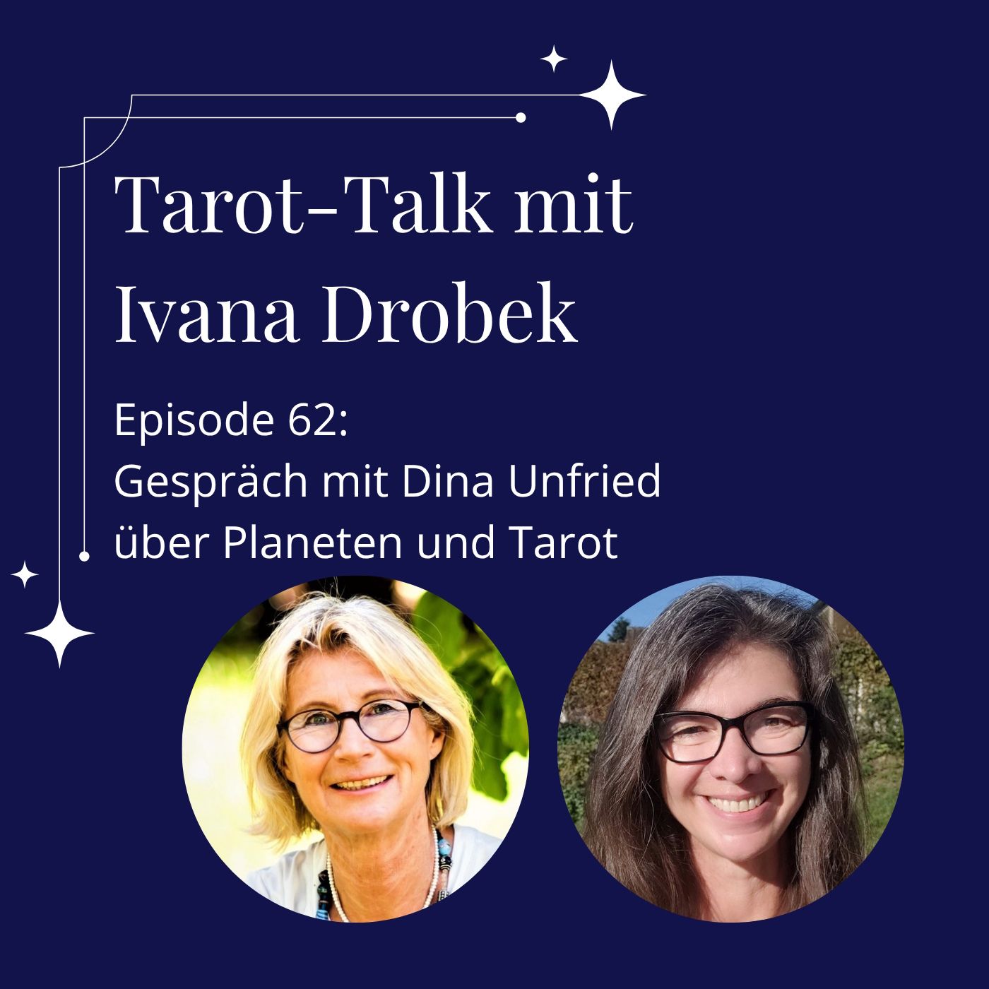 Tarot-Talk Episode 62: Gespräch mit Dina Unfried über Planeten in der Astrologie und ihren Bezug zu Tarotkarten (Kopie)