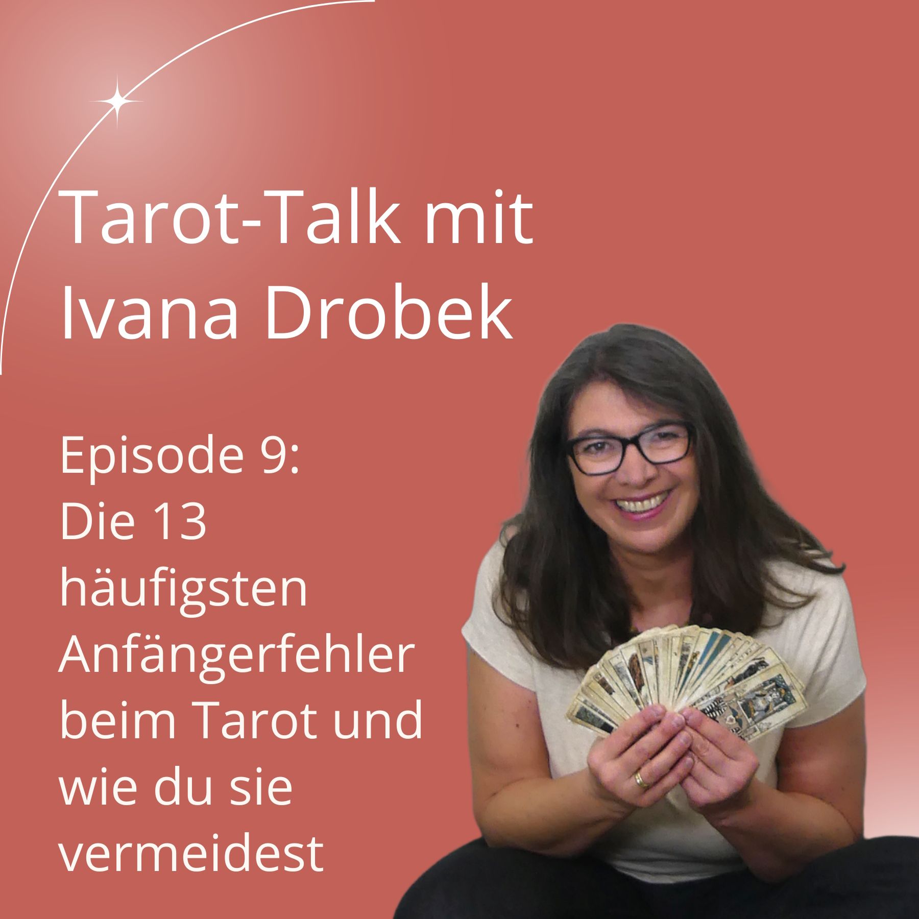Tarot-Talk Episode 9: Die 13 häufigsten Anfängerfehler im Tarot und wie du sie vermeidest