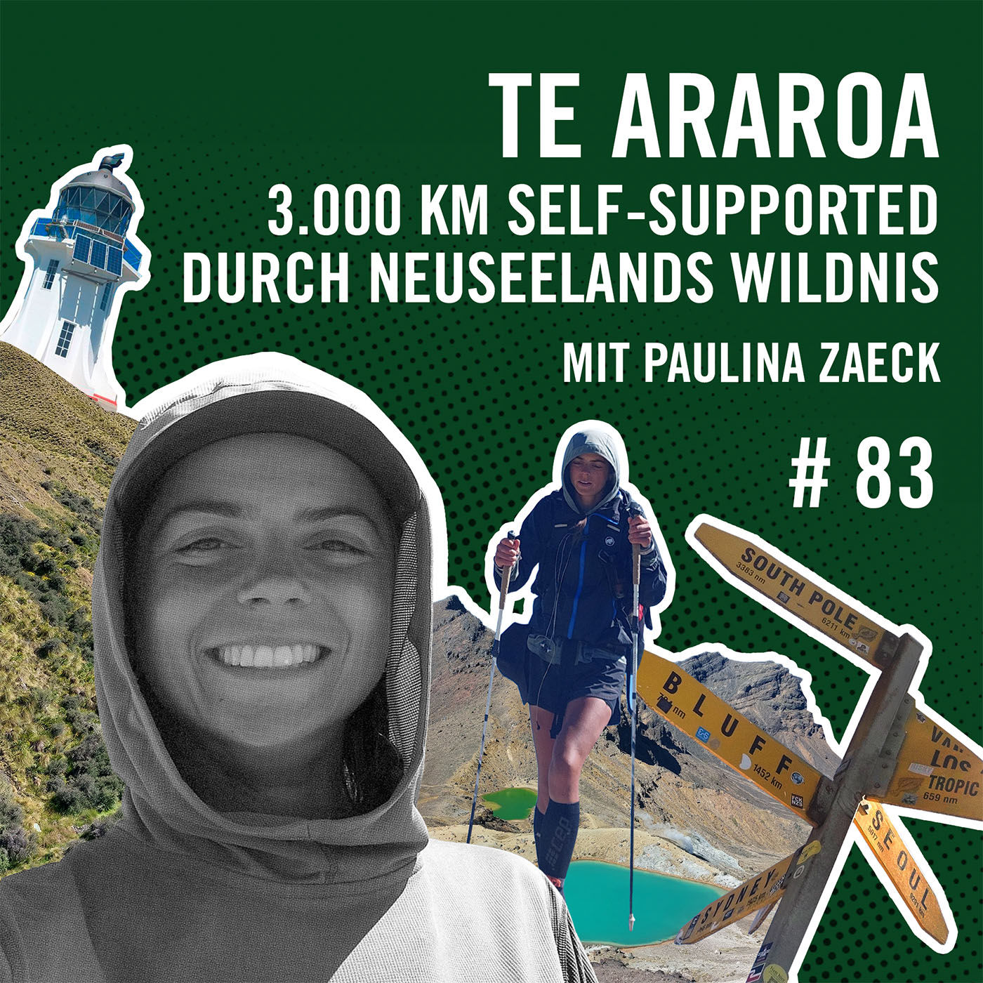 Te Araroa: 3000 Kilometer self-supported durch Neuseelands Wildnis mit Paulina Zaeck #83