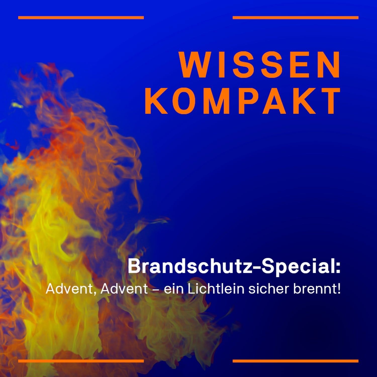 (Teaser) Brandschutz-Special: Advent, Advent – ein Lichtlein sicher brennt!
