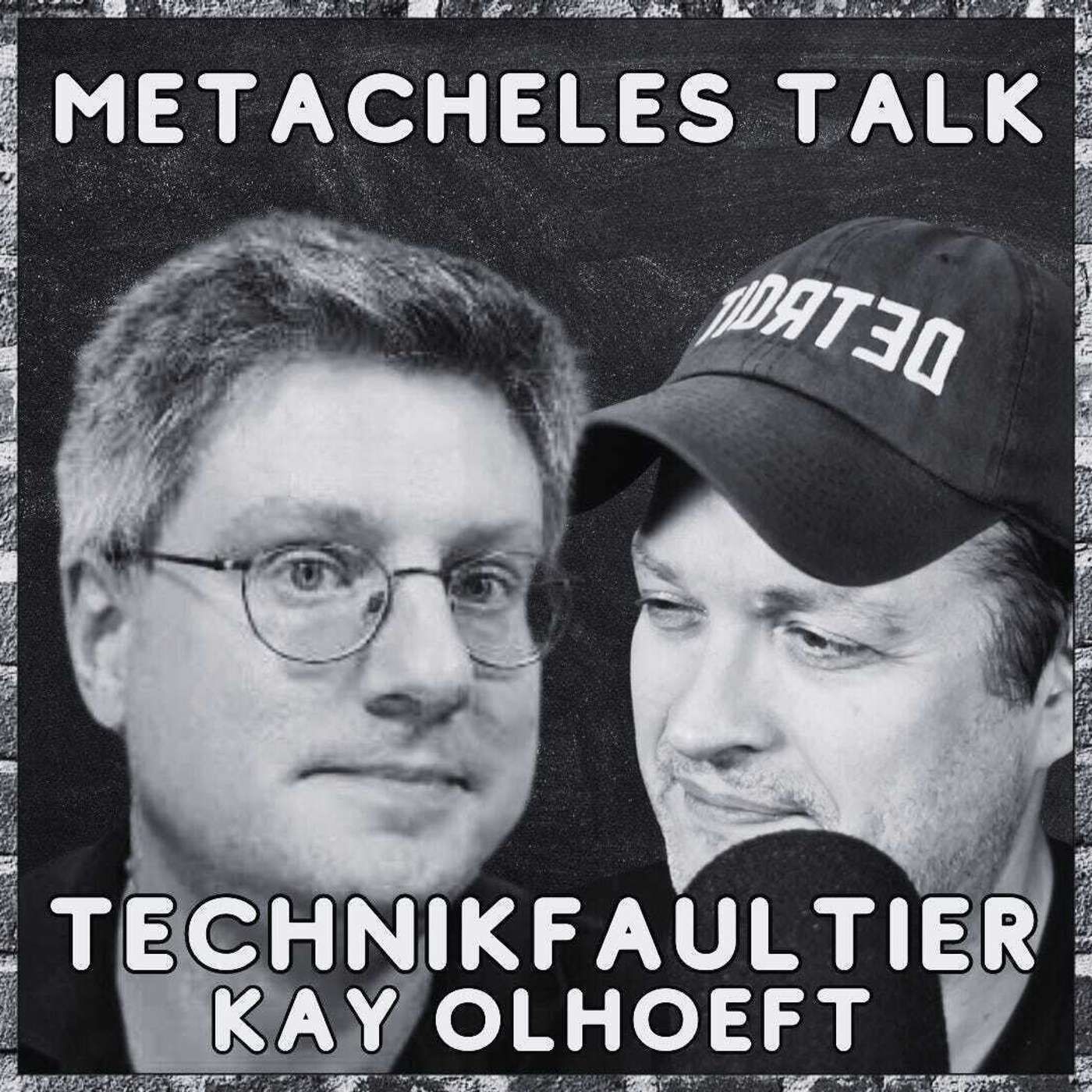 "Technikfaultier" Kay Olhoeft im MeTacheles-Talk!