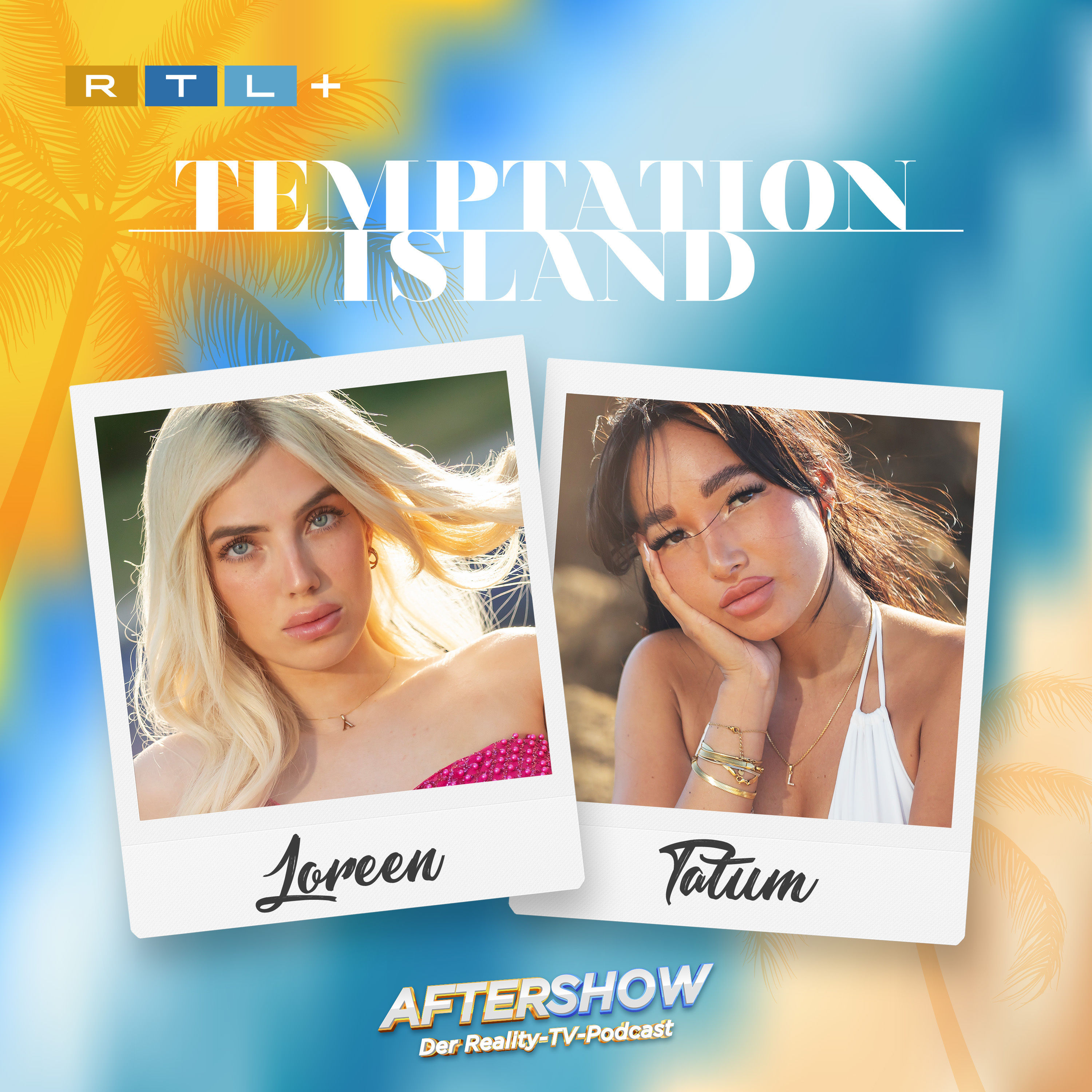 Temptation Island (4/5): Loreen & Tatum