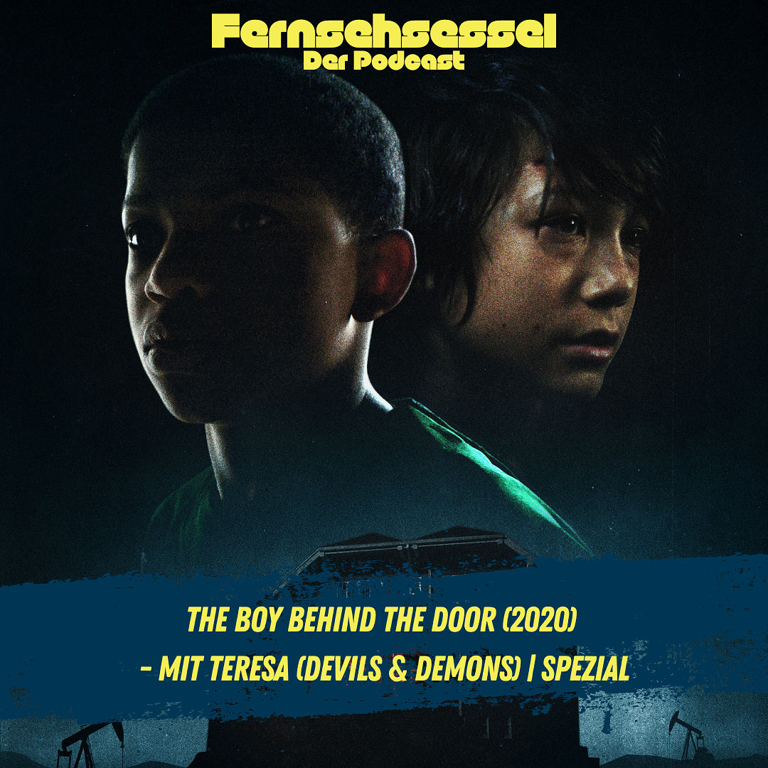 The Boy Behind the Door (2020) - mit Teresa (Devils & Demons) | SPEZIAL