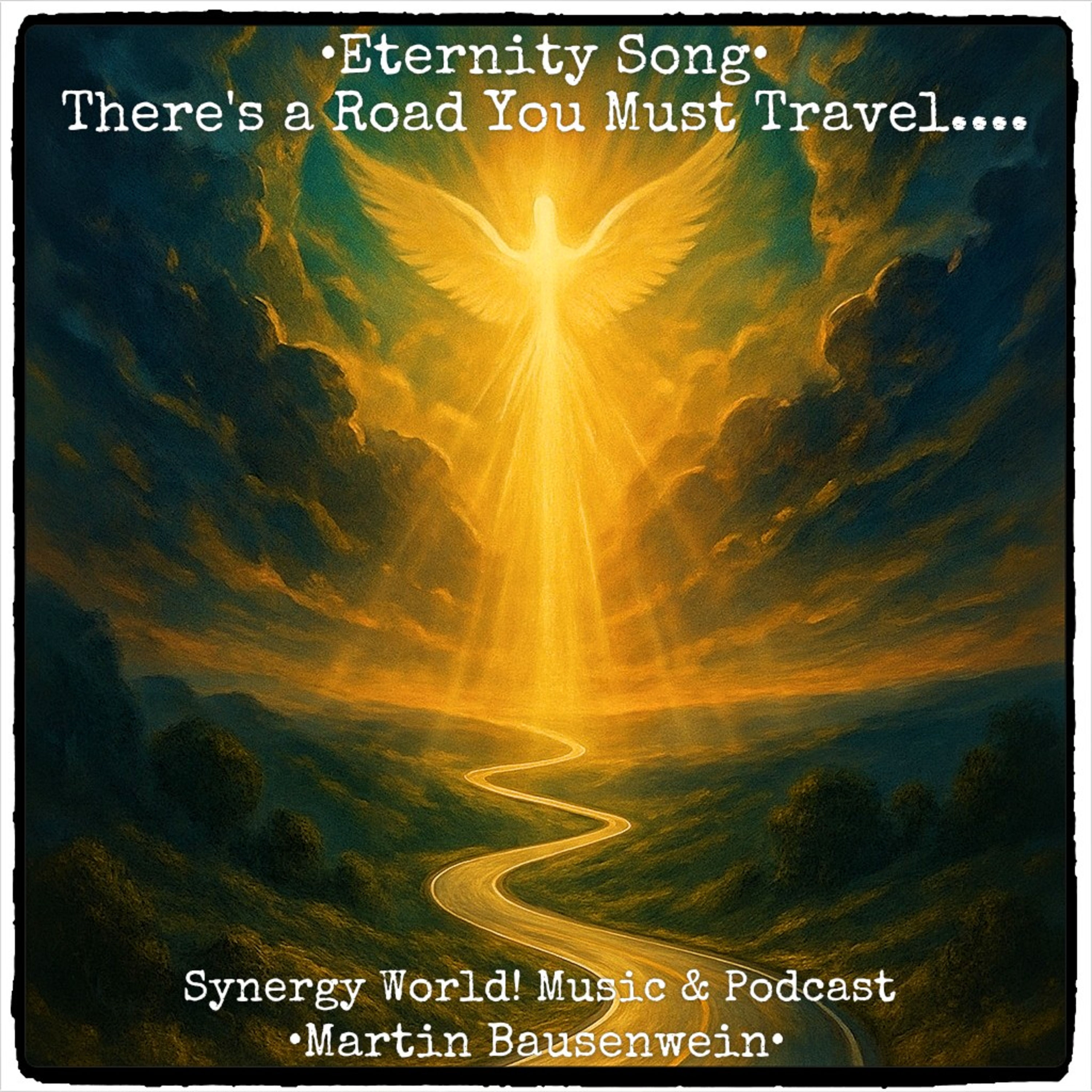 The Eternity Song•Die Reise beginnt! There's a Road You Must Travel....