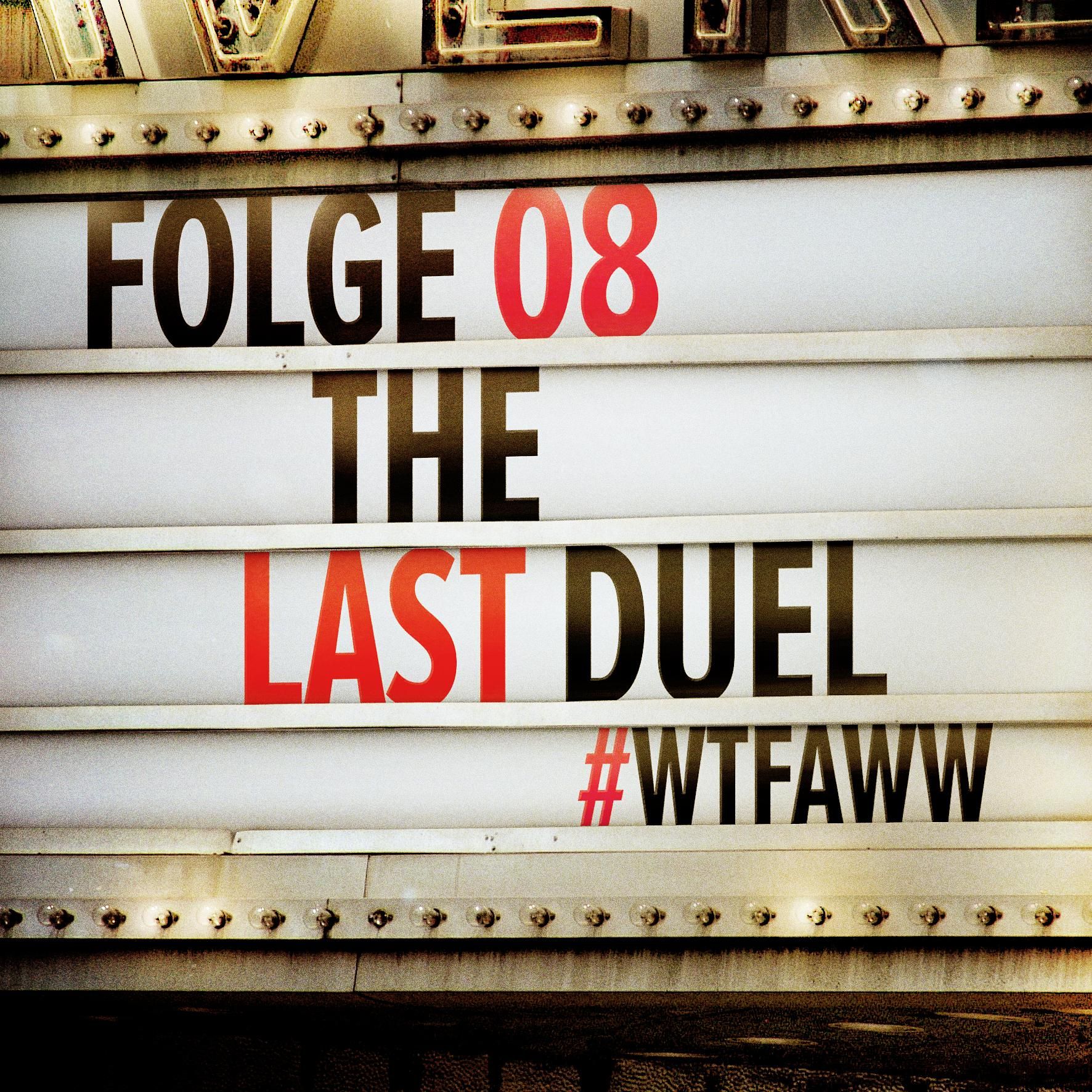 The Last Duel | Episode 08 | WTFAWW