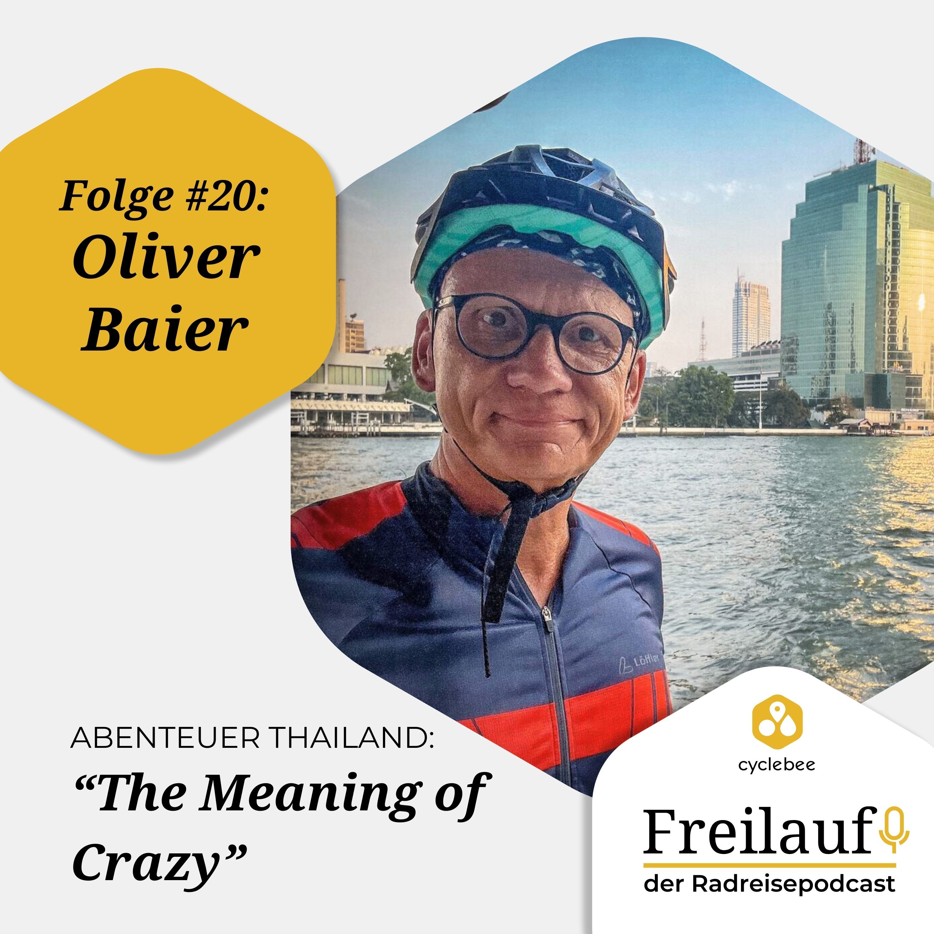 "The Meaning of Crazy" – Oliver Baier auf Radreise in Thailand