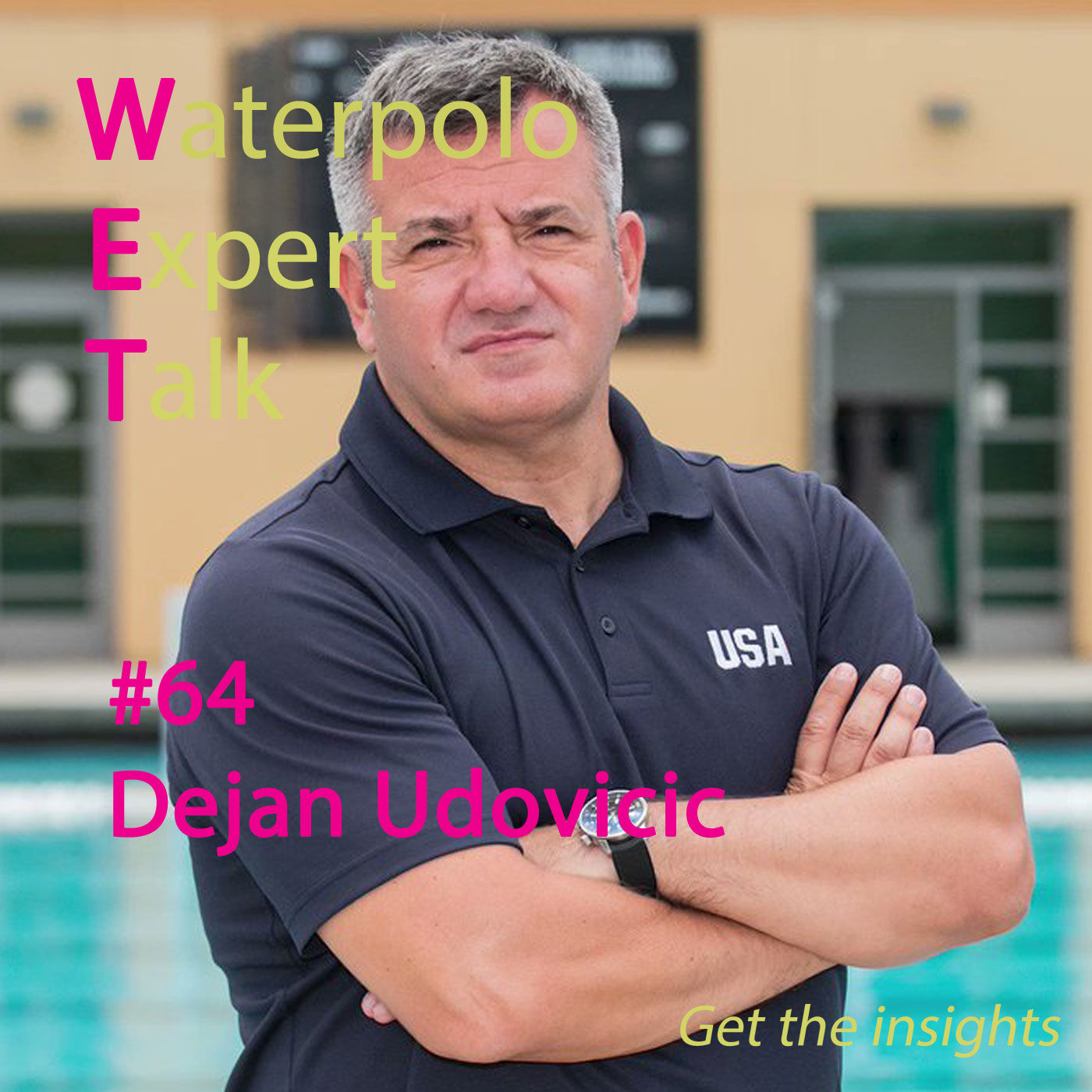 "The most important advice was to forget everything I might know about waterpolo" - Dejan Udovičić
