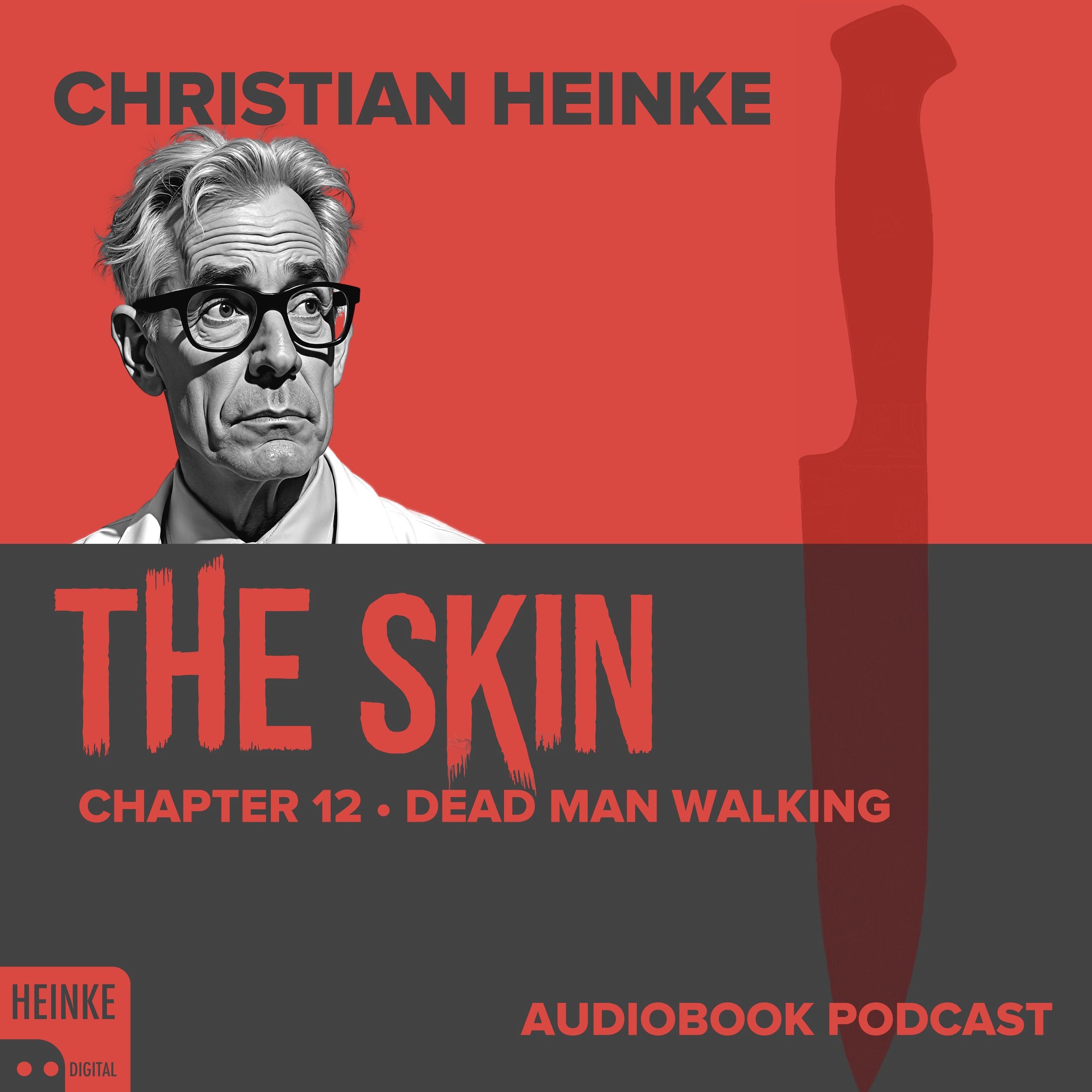 The Skin - Chapter 12 - Dead Man Walking