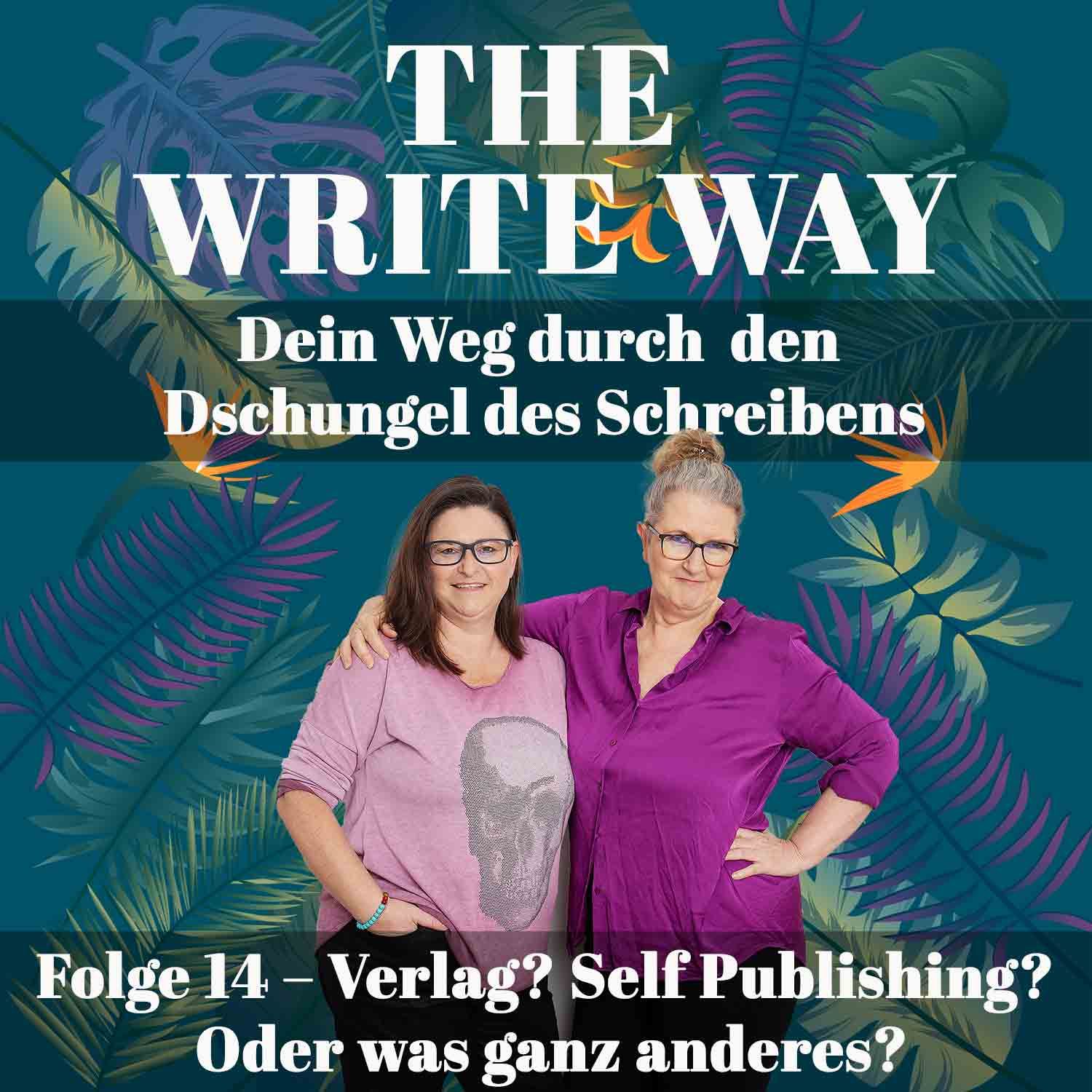 The Write Way Folge 14 – Verlag? Self Publishing? Oder was ganz anderes?