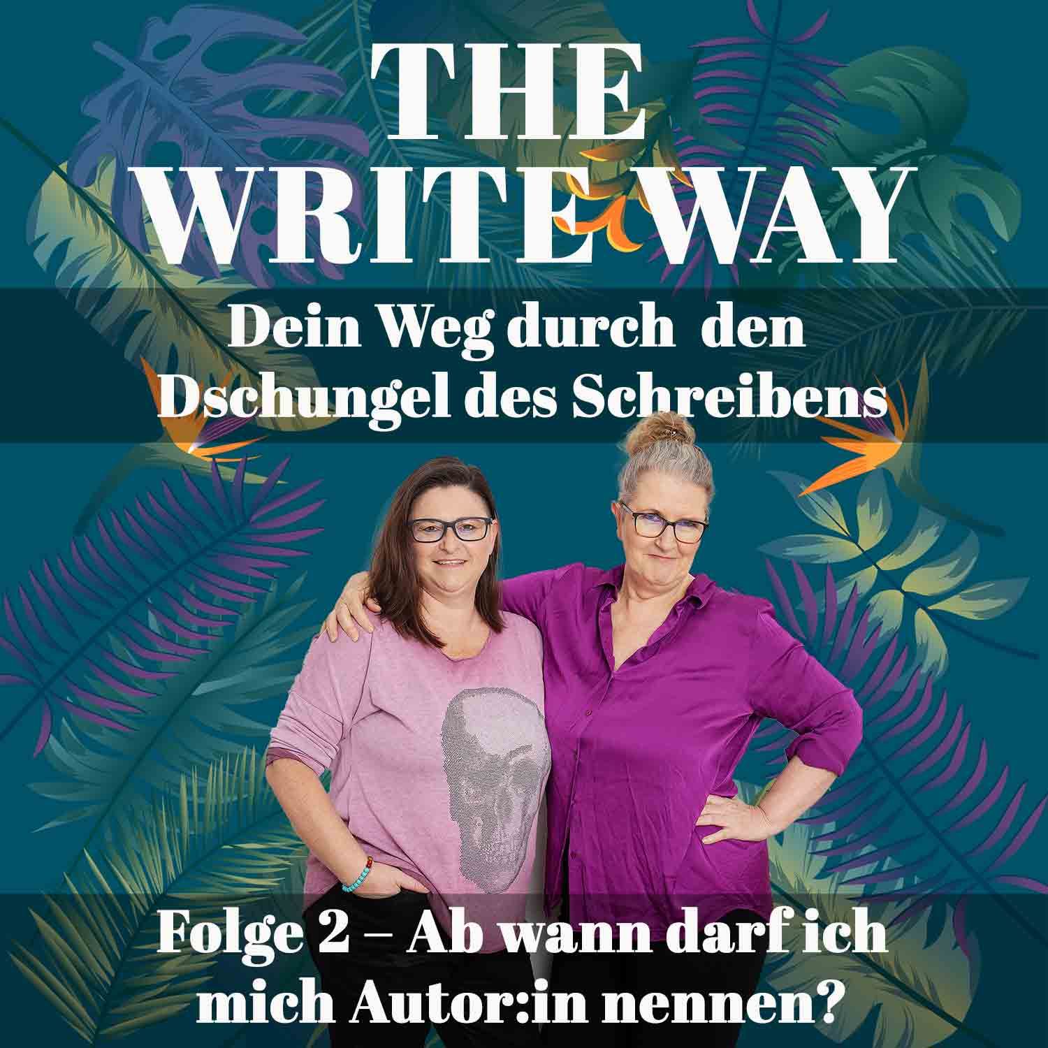The Write Way Folge 2 – Ab wann darf ich mich Autor:in nennen?