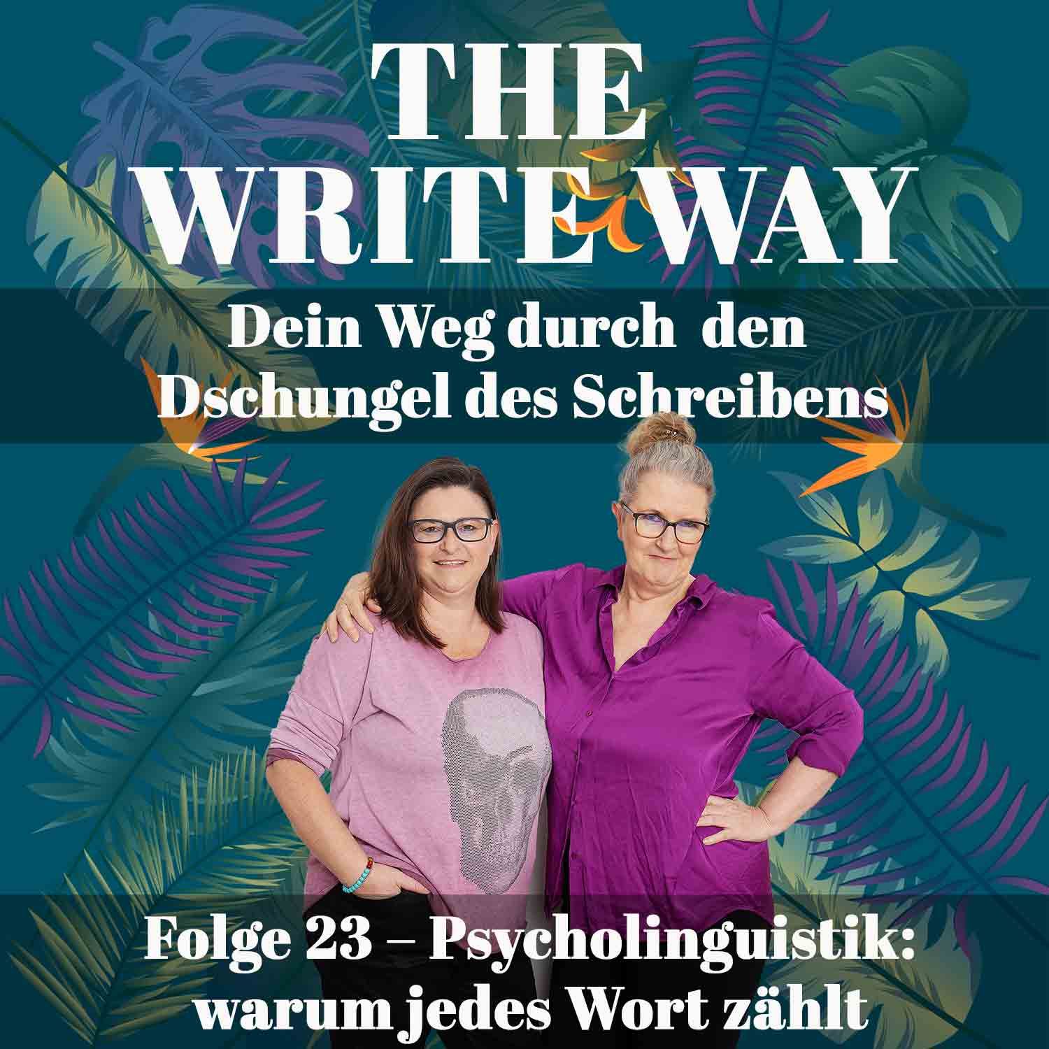 The Write Way Folge 23 – Psycholinguistik: warum jedes Wort zählt