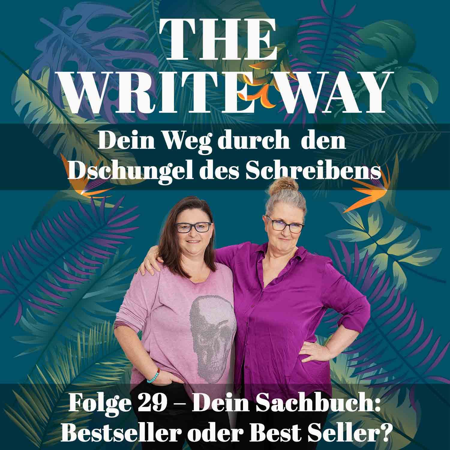 The Write Way Folge 29: Dein Sachbuch, Bestseller oder Best Seller?