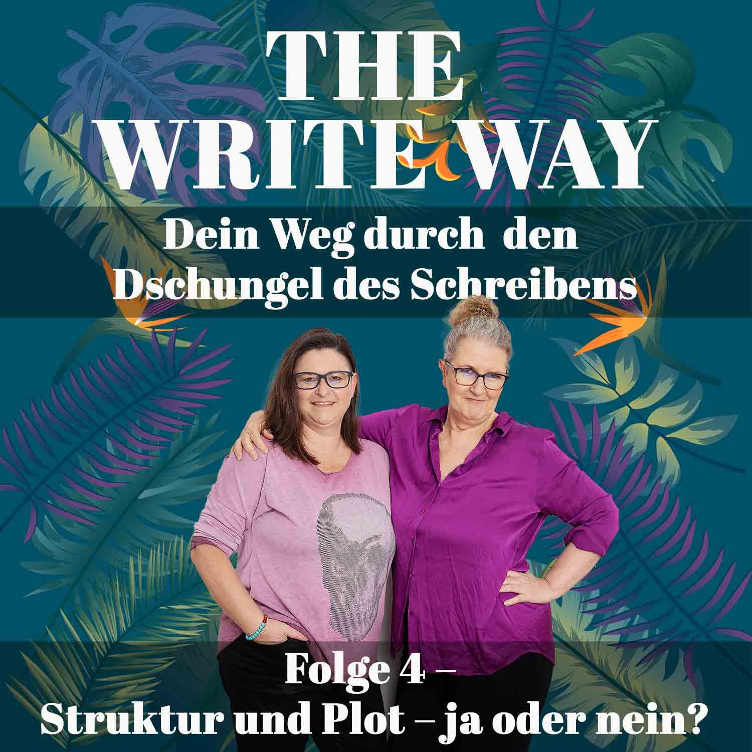 The Write Way Folge 4 – Struktur und Plot – ja oder nein?