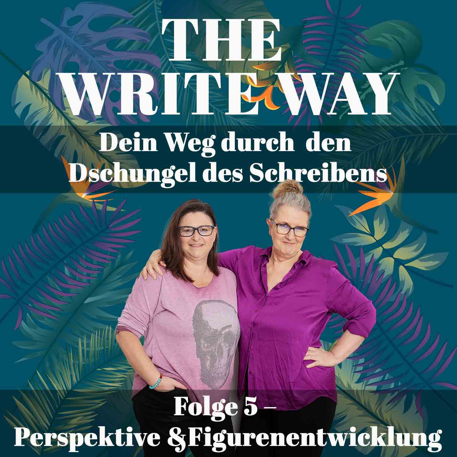 The Write Way Folge 5 – Perspektive und Figurenentwicklung