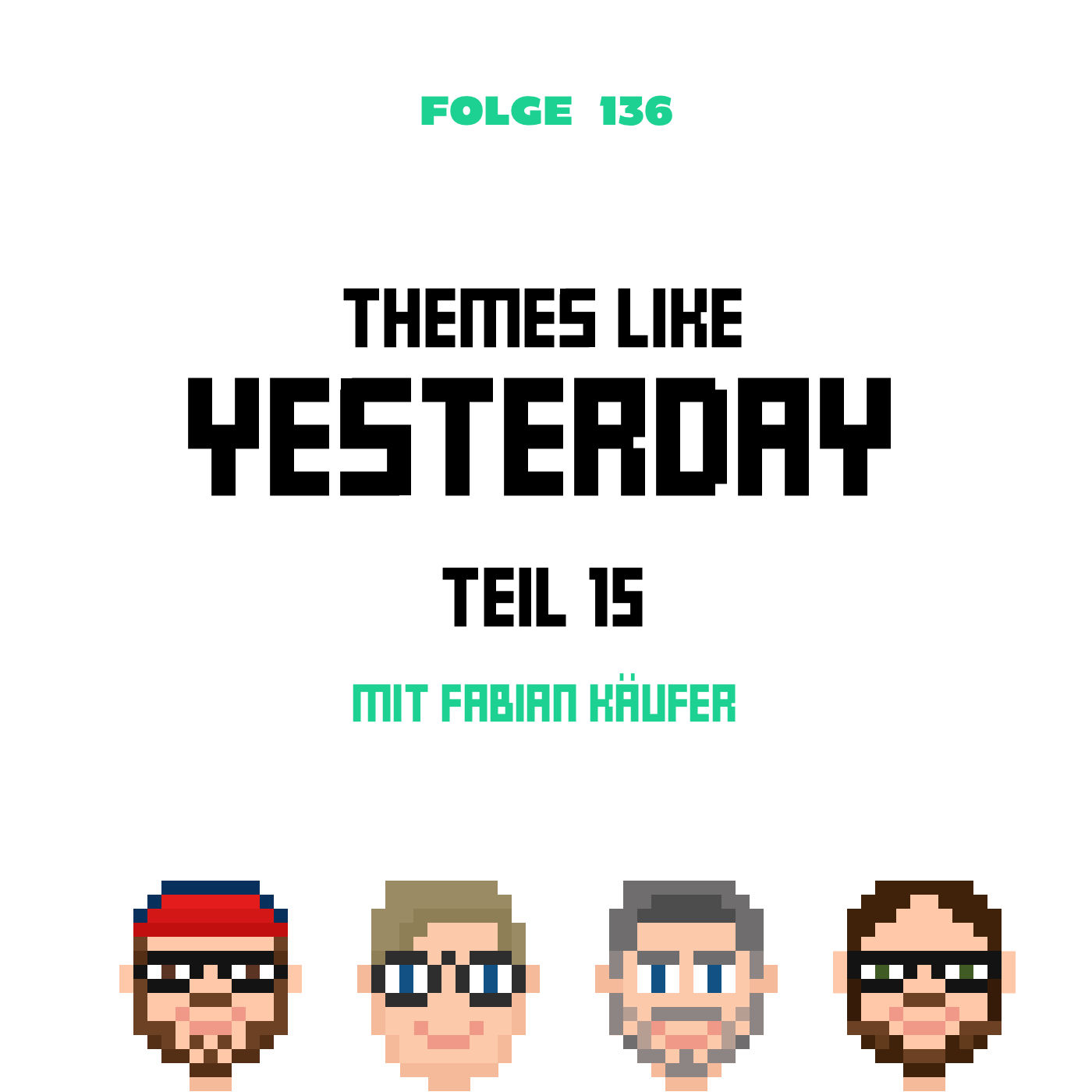 Themes Like Yesterday 15 - mit Fabian Käufer (Folge 136)