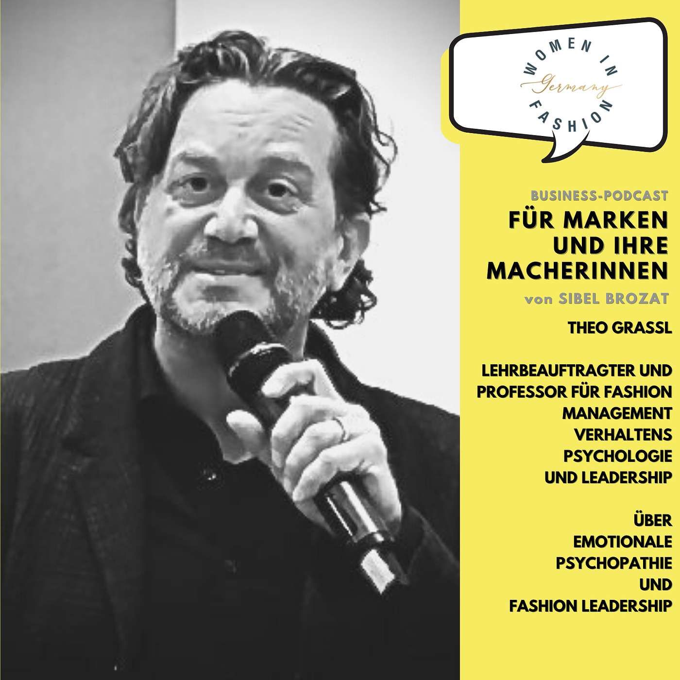 Theo Grassl, Professor Fashion Management - über Emotionale Psychopathie und Fashion Leadership