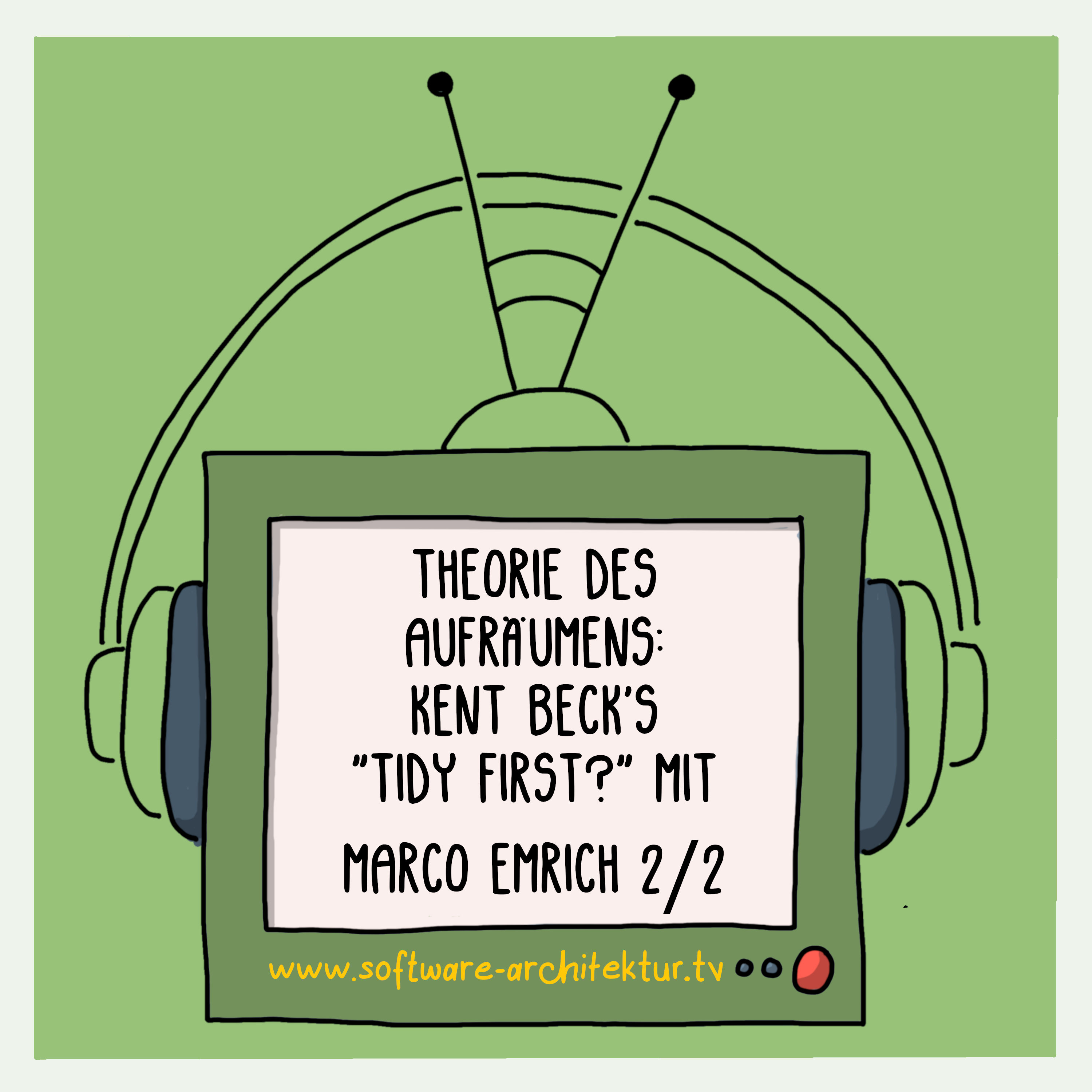 Theorie des Aufräumens - Kent Beck’s “Tidy First?” mit Marco Emrich 2/2
