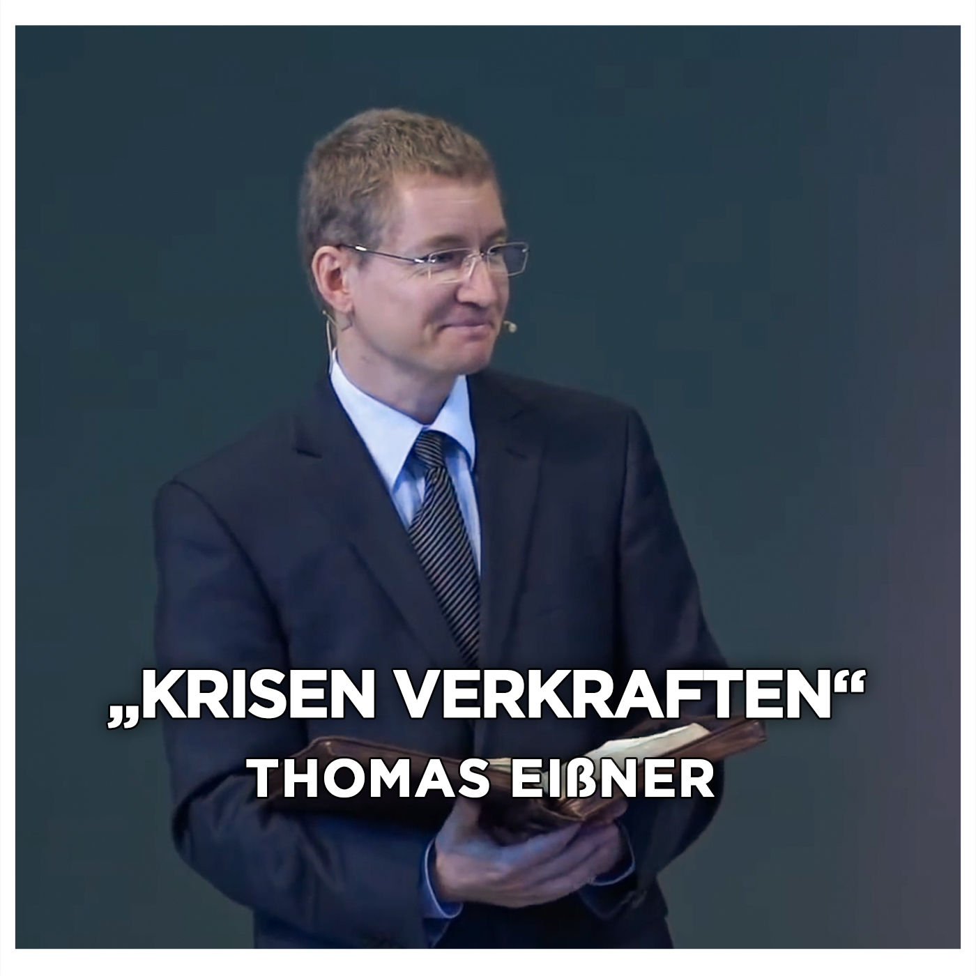 Thomas Eißner: „Krisen verkraften"
