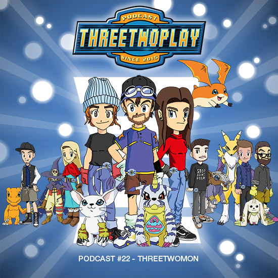 ThreeTwoPlay Podcast #22 - ThreeTwomon