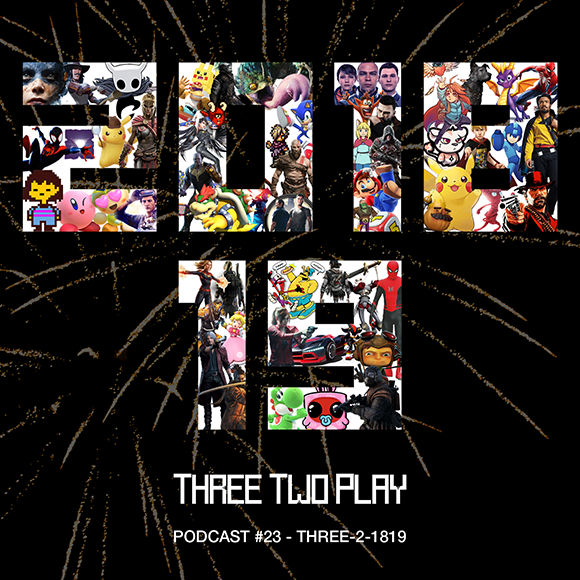 ThreeTwoPlay Podcast #23 - Three-2-1819