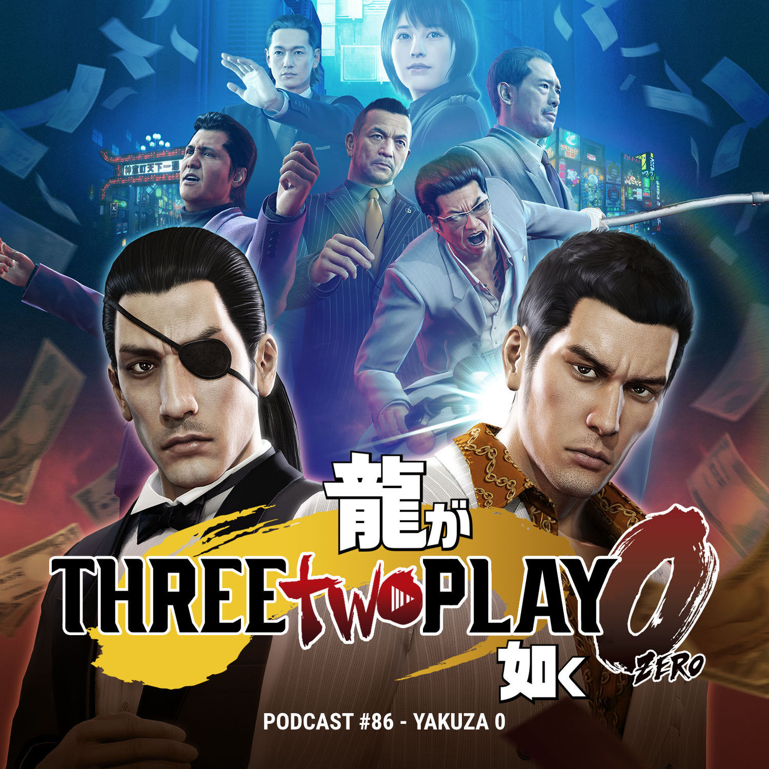 ThreeTwoPlay Podcast #86 - Yakuza 0