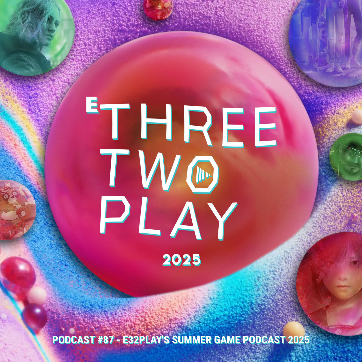 ThreeTwoPlay Podcast #87 - E32Play's Summer Game Podcast 2025