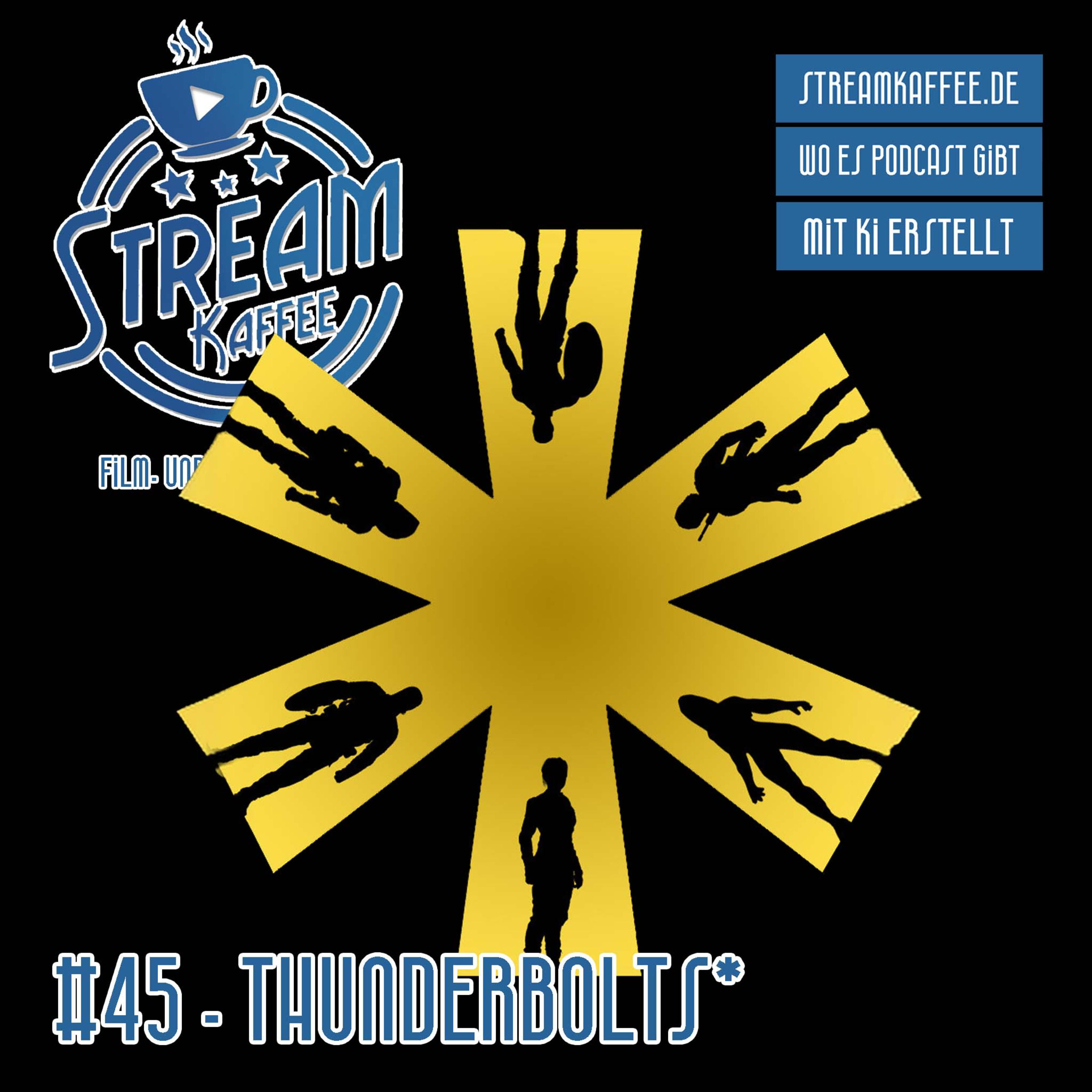 Thunderbolts* (Unser Gast: Mario von Filmframe & Streamscreen)