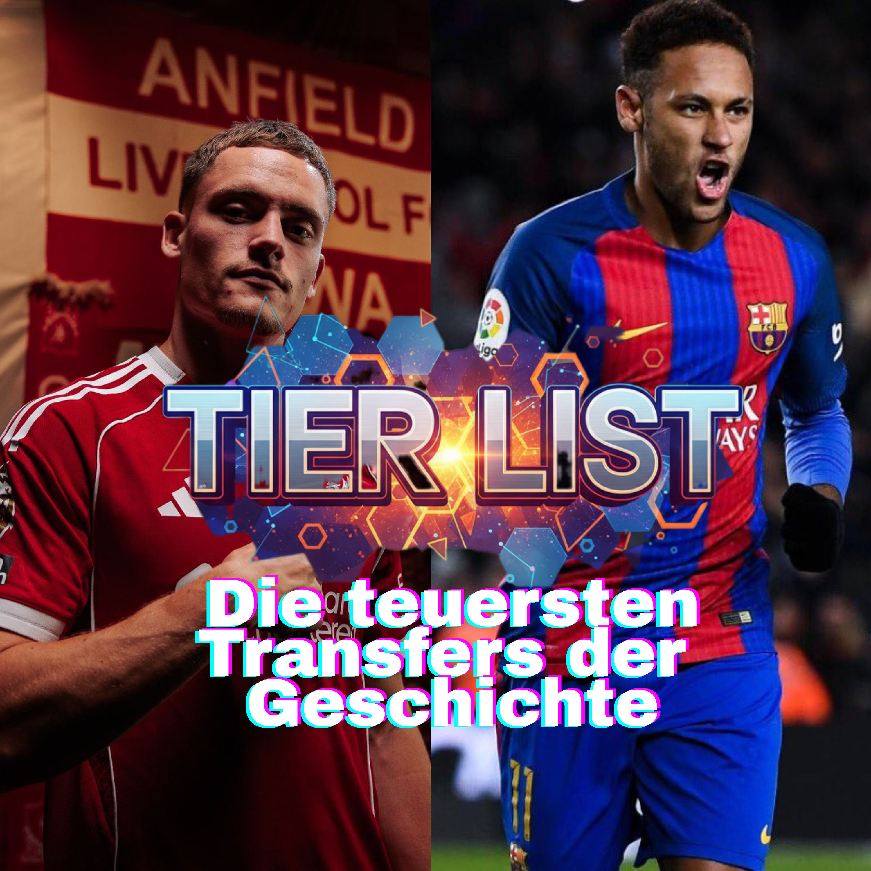 Tier List - Wir ranken die teuersten Fussball Transfers aller Zeiten