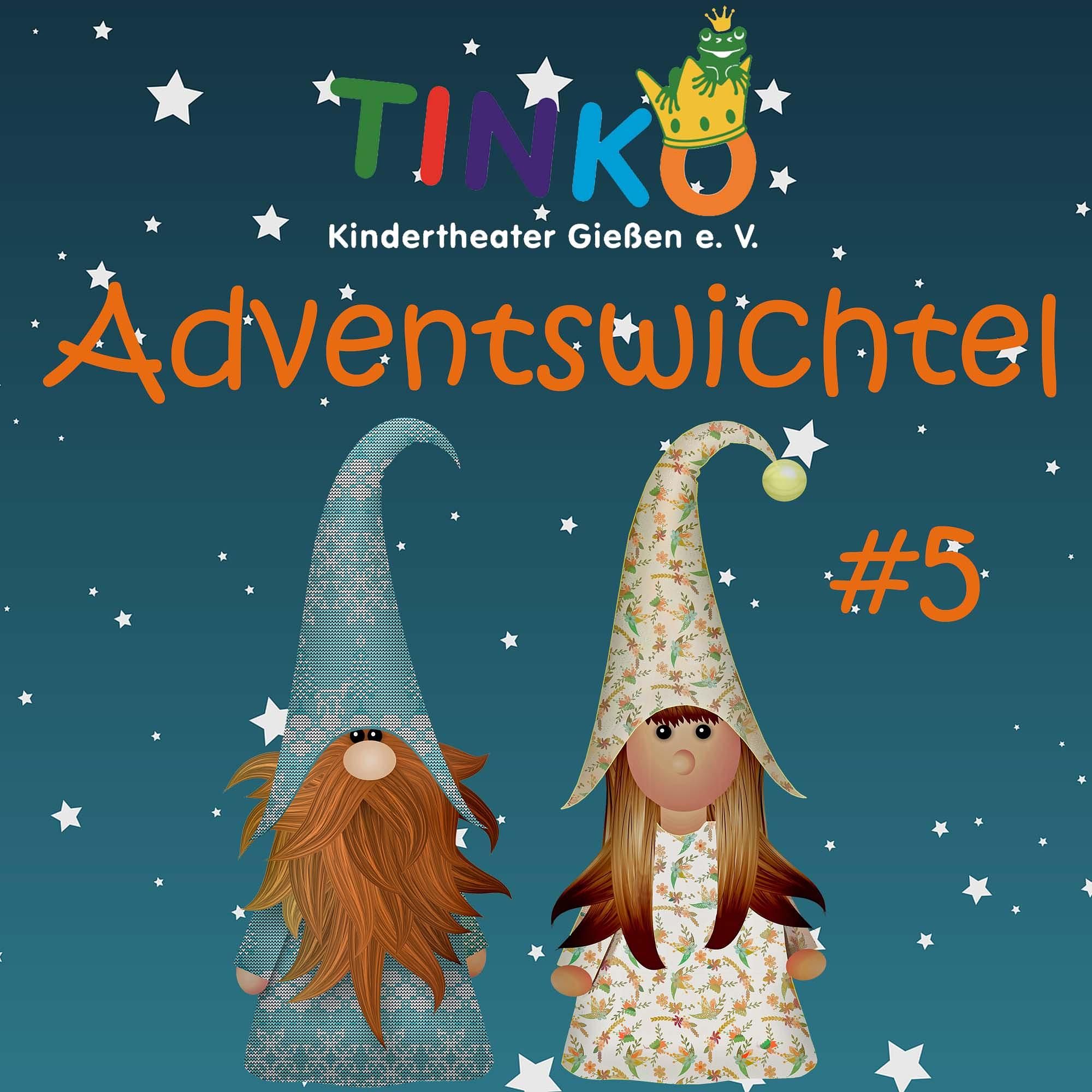 TINKO Adventswichtel #5