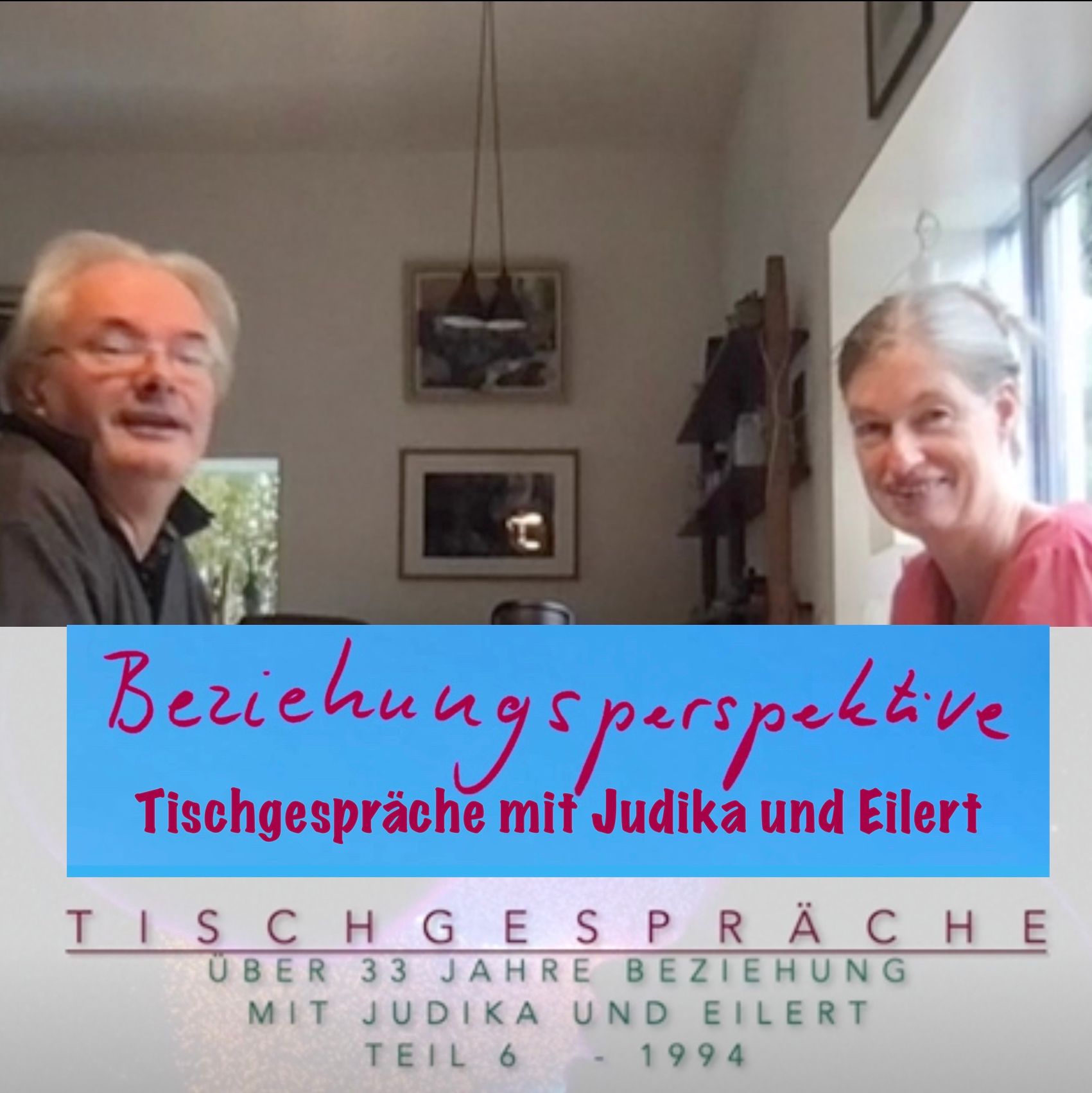 Tischgespräche mit Judika und Eilert – Teil 6