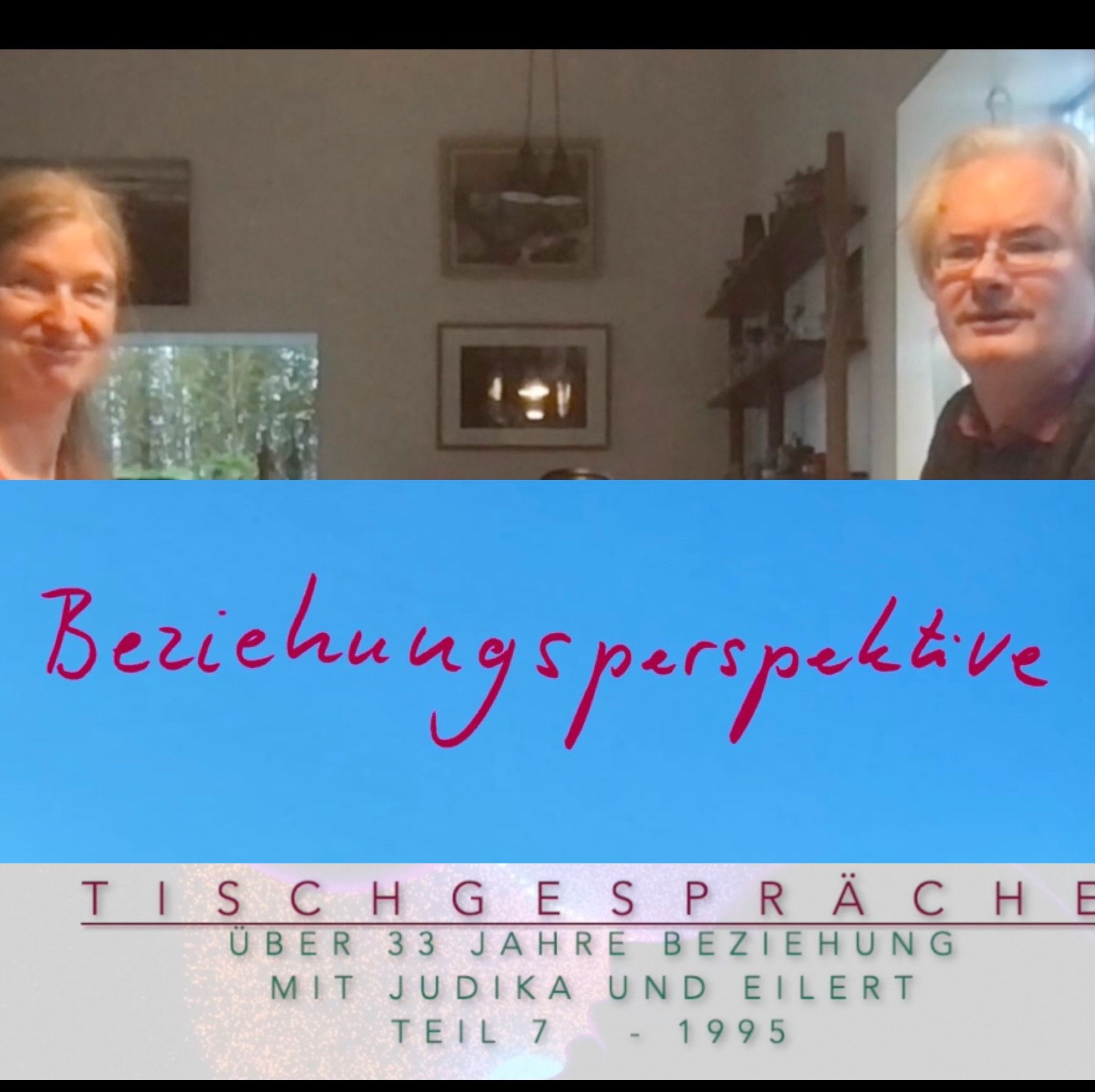 Tischgespräche mit Judika und Eilert - Teil 7