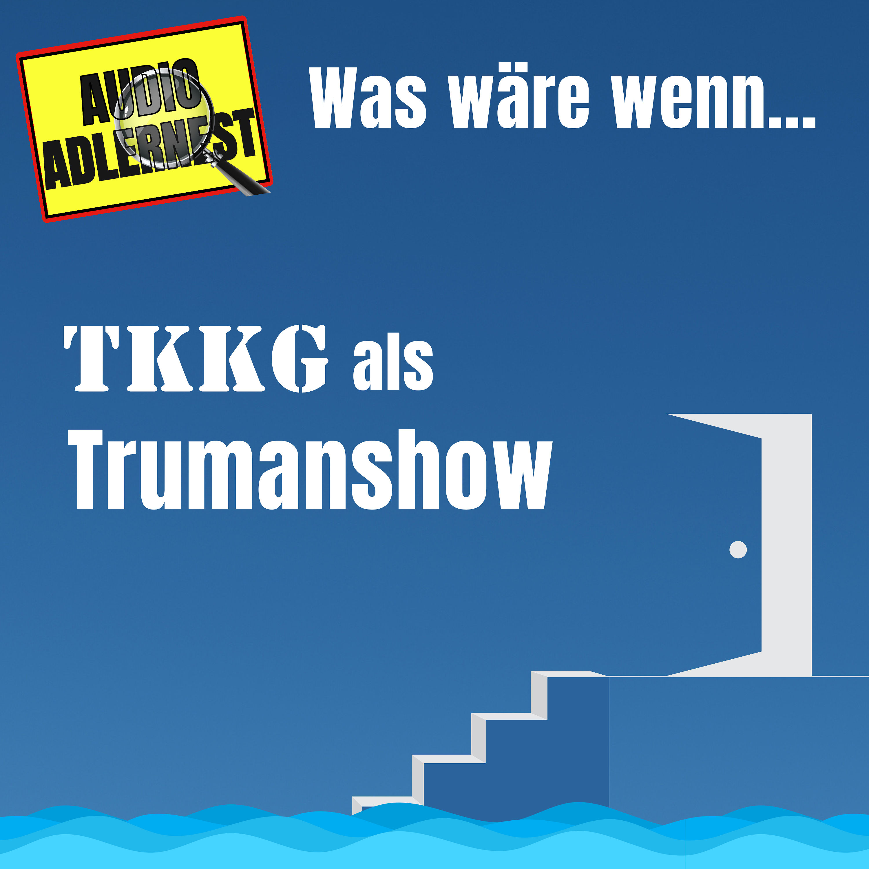 TKKG als Trumanshow / Schauspieler für einen erwachsenen TKKG Film - Was wäre wenn...? (#012)