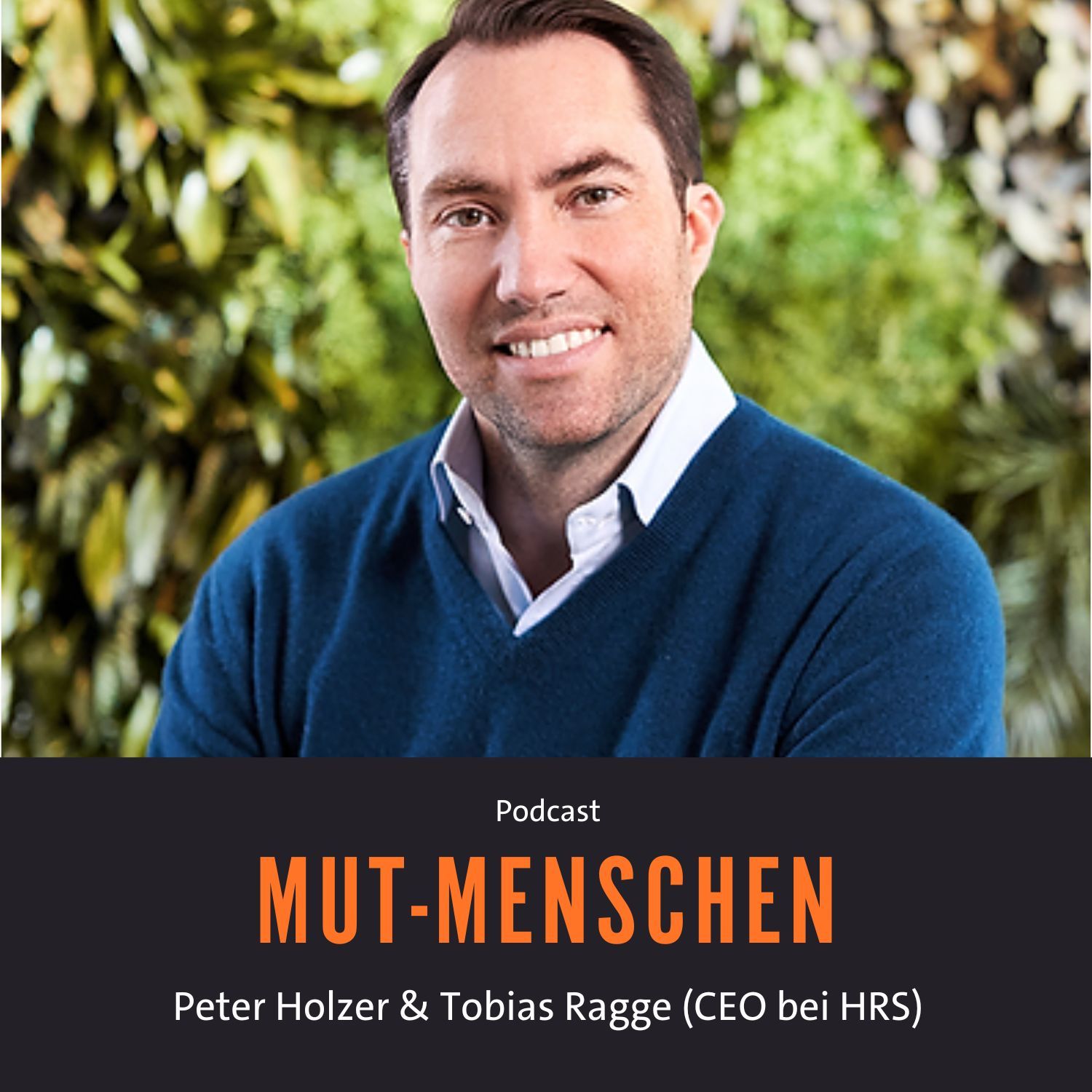 Tobias Ragge (CEO von HRS) | Mutmenschen #31