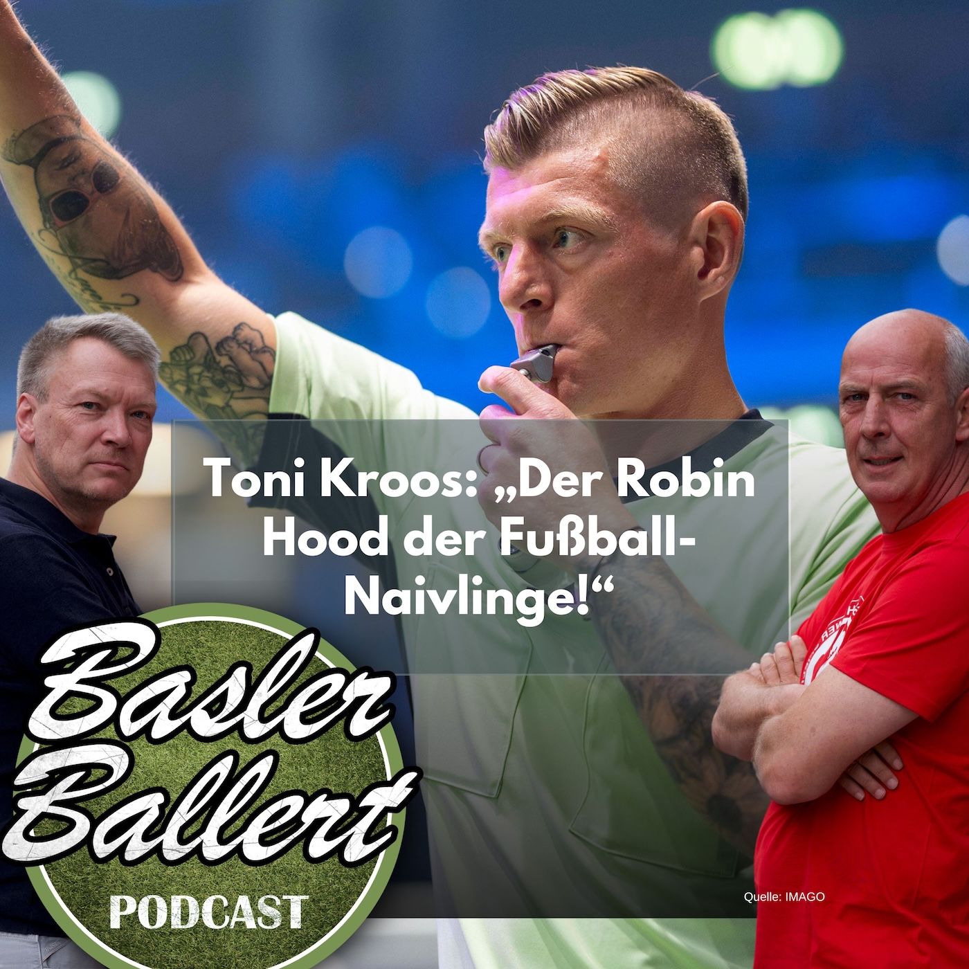 Toni Kroos: „Der Robin Hood der Fußball-Naivlinge!“