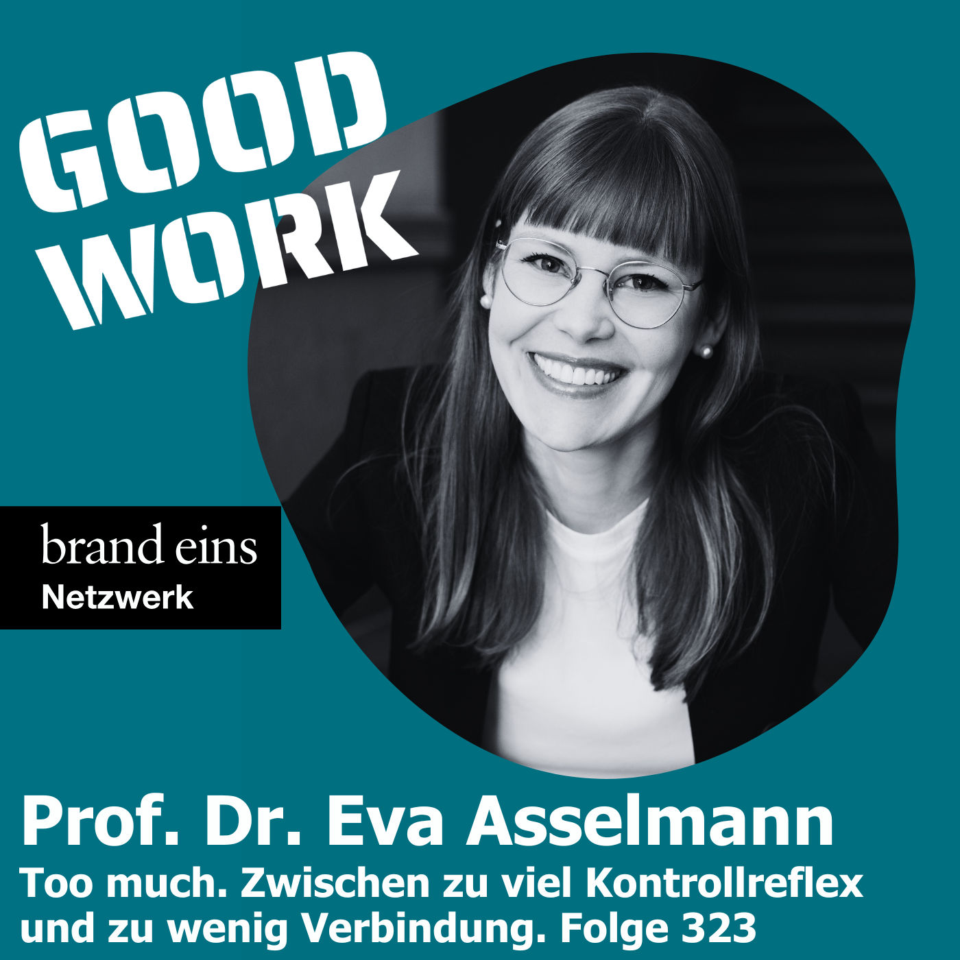Too much. Zwischen zu viel Kontrollreflex und zu wenig Verbindung. Eva Asselmann (323)