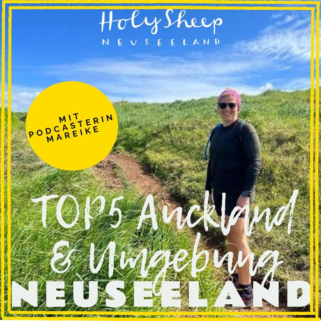 TOP 5 Auckland & Umgebung mit Mareike