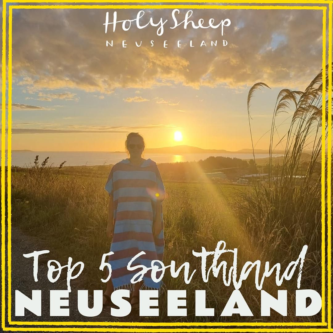 TOP 5 Southland - TOP 5 mit Jule. Der wilde Süden Neuseelands