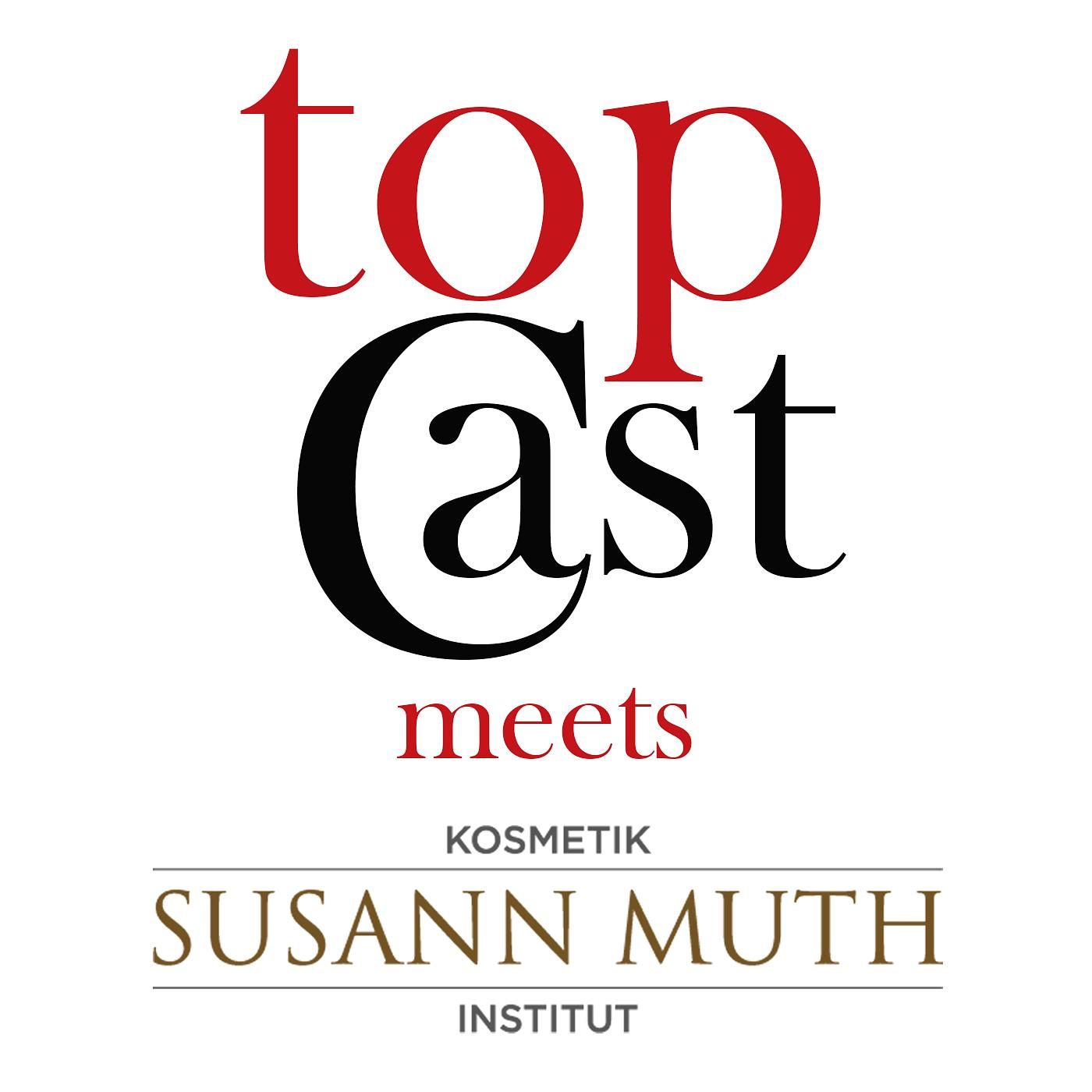 TopCast meets Kosmetikerin Susann Muth