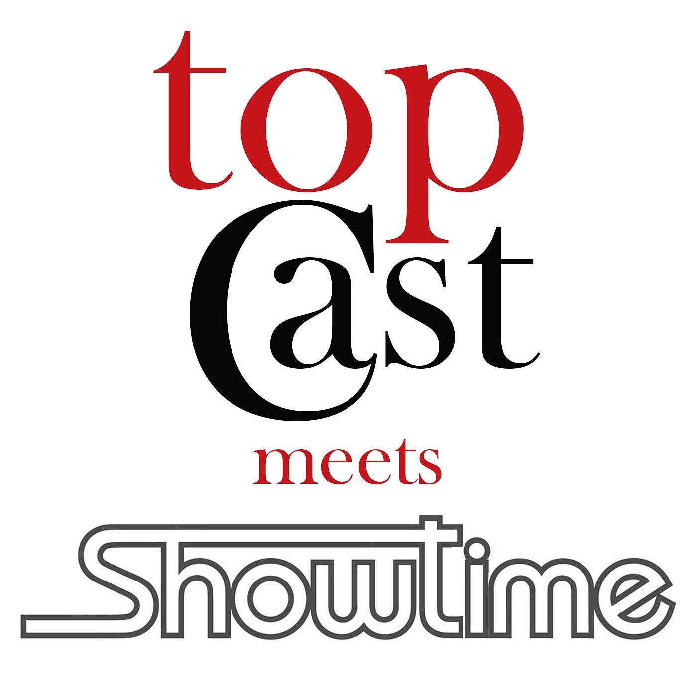TopCast meets Showtime Bonn